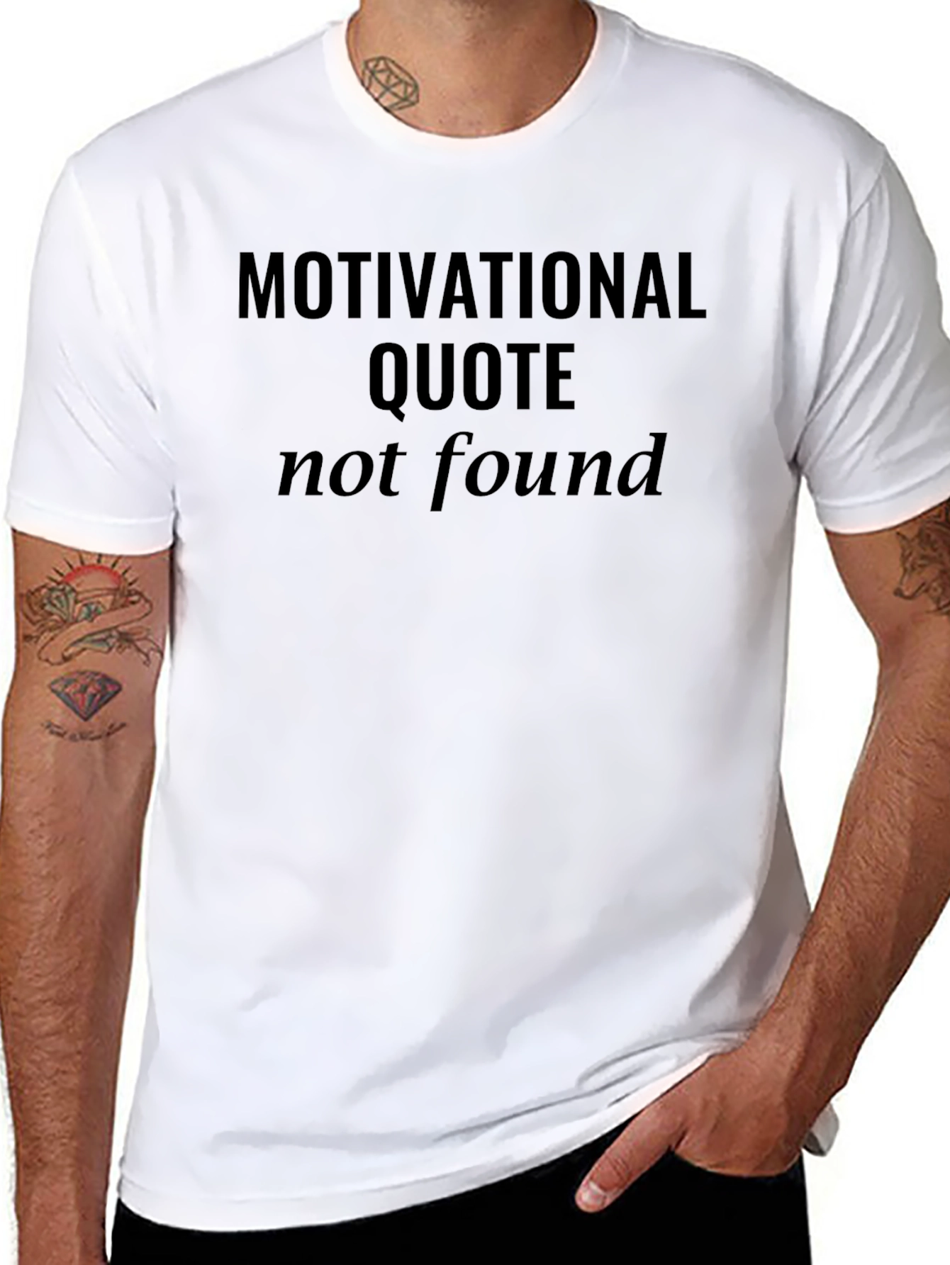 Motivational Quote Not Found Graphic T-Shirt