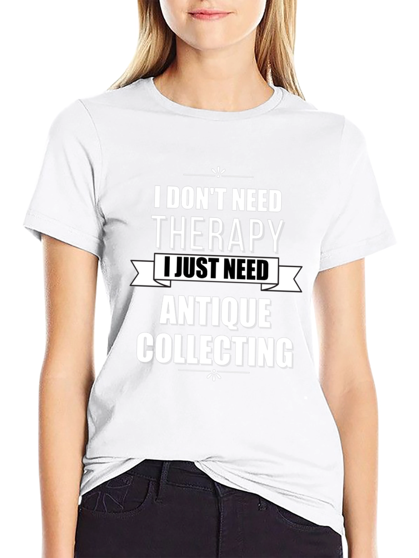 Antique Collecting Therapy T-Shirt