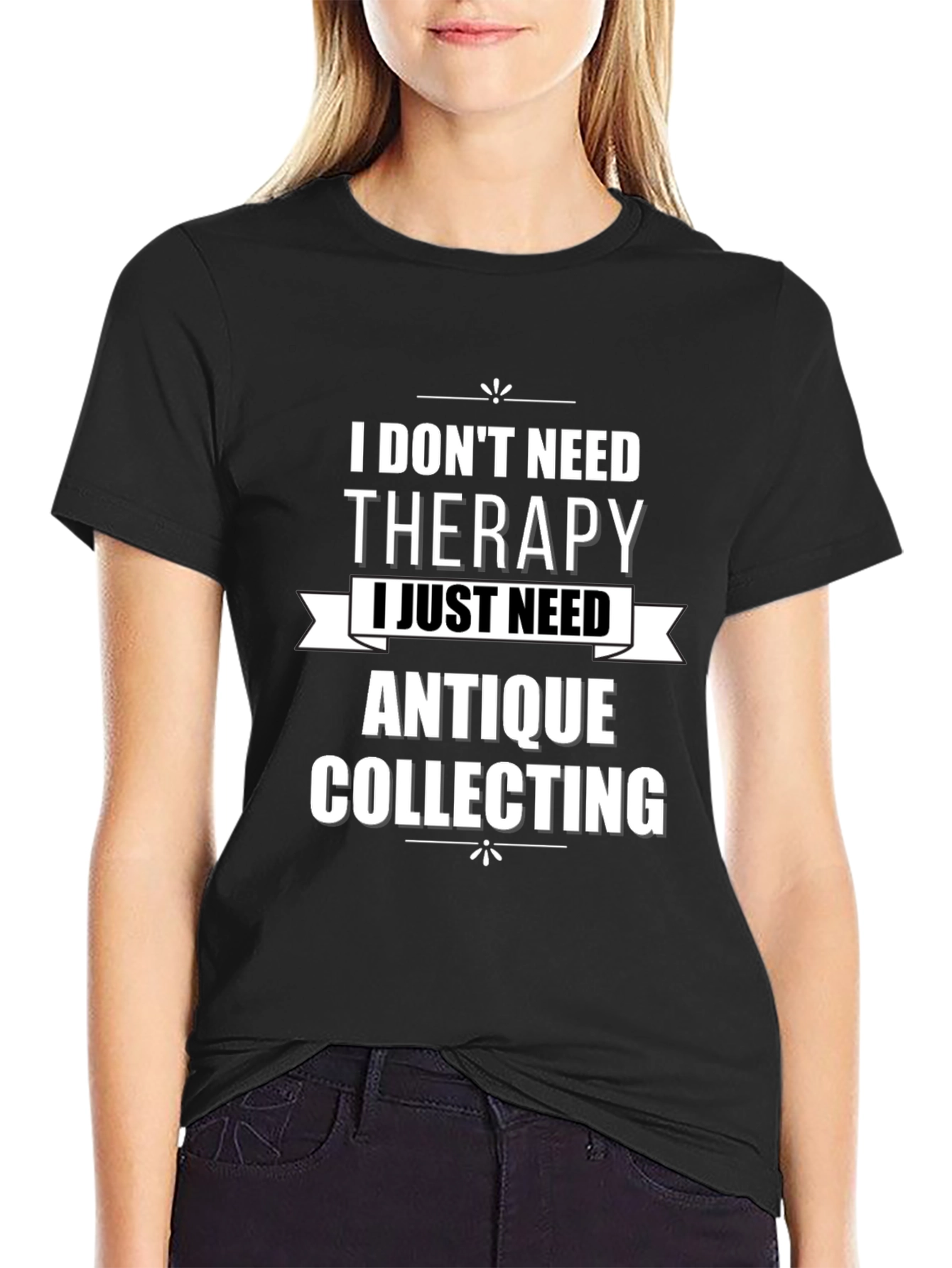Antique Collecting Therapy T-Shirt