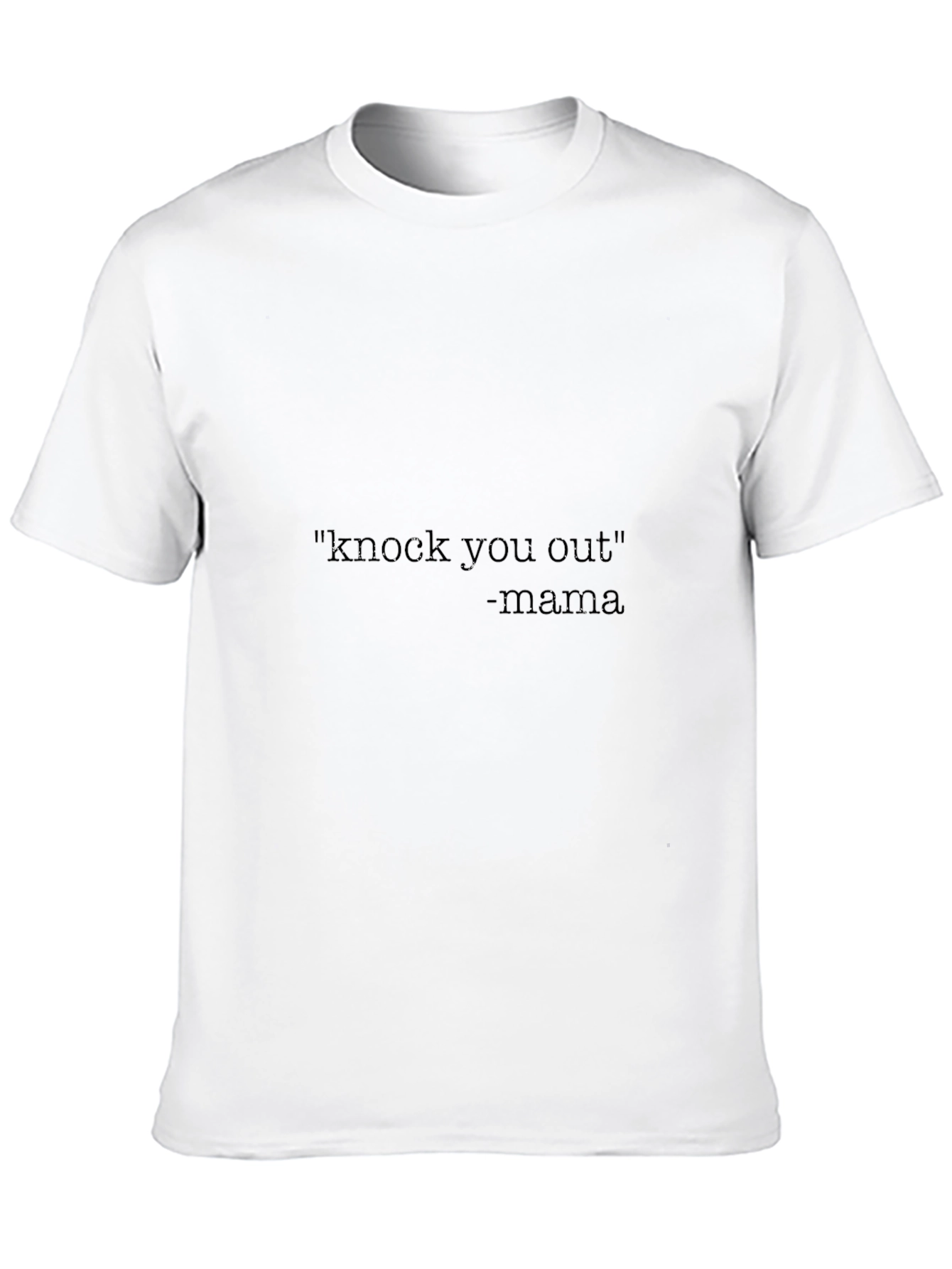 Knock You Out Mama Black T-Shirt
