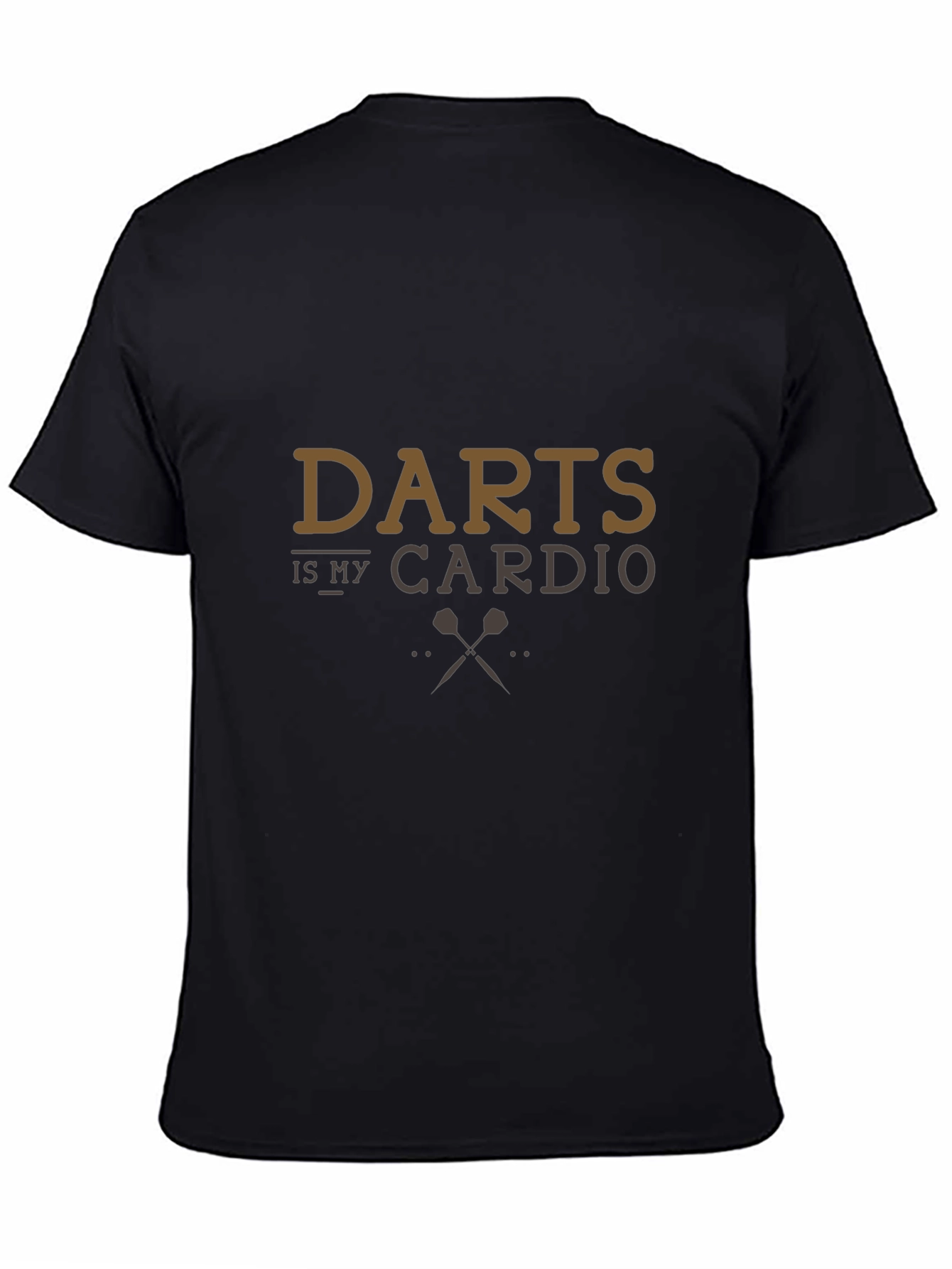 Darts is My Cardio - Funny T-Shirt