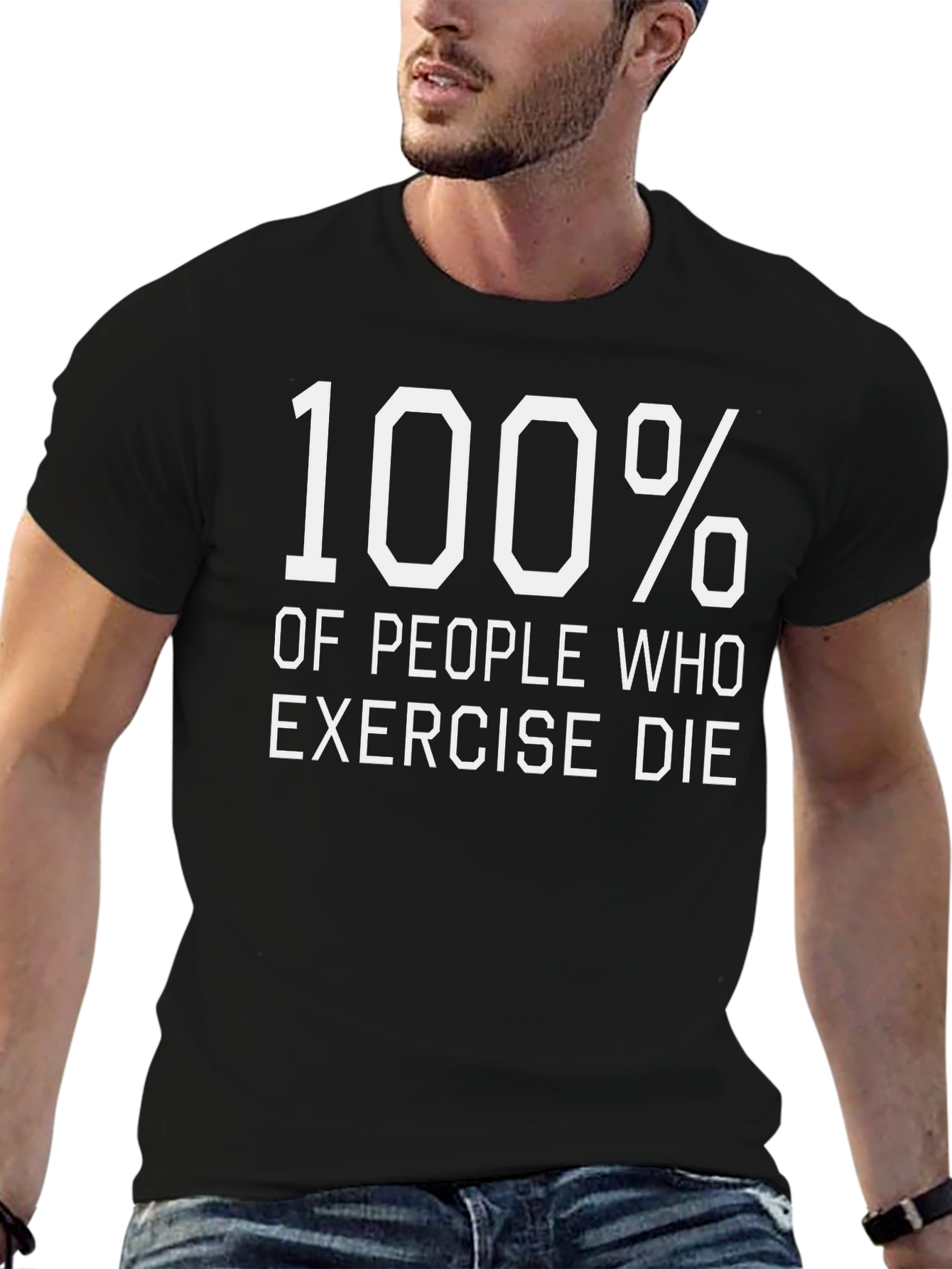 Humorous 100% Exercise Die Black T-Shirt