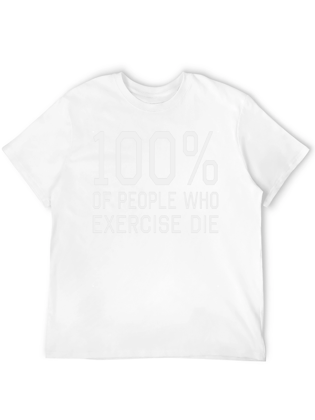 Humorous 100% Exercise Die Black T-Shirt