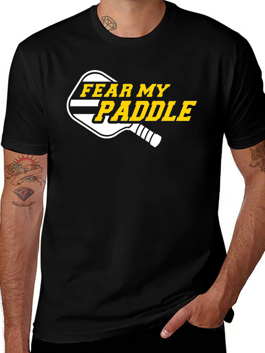 Fear My Paddle T-Shirt - Pickleball Apparel