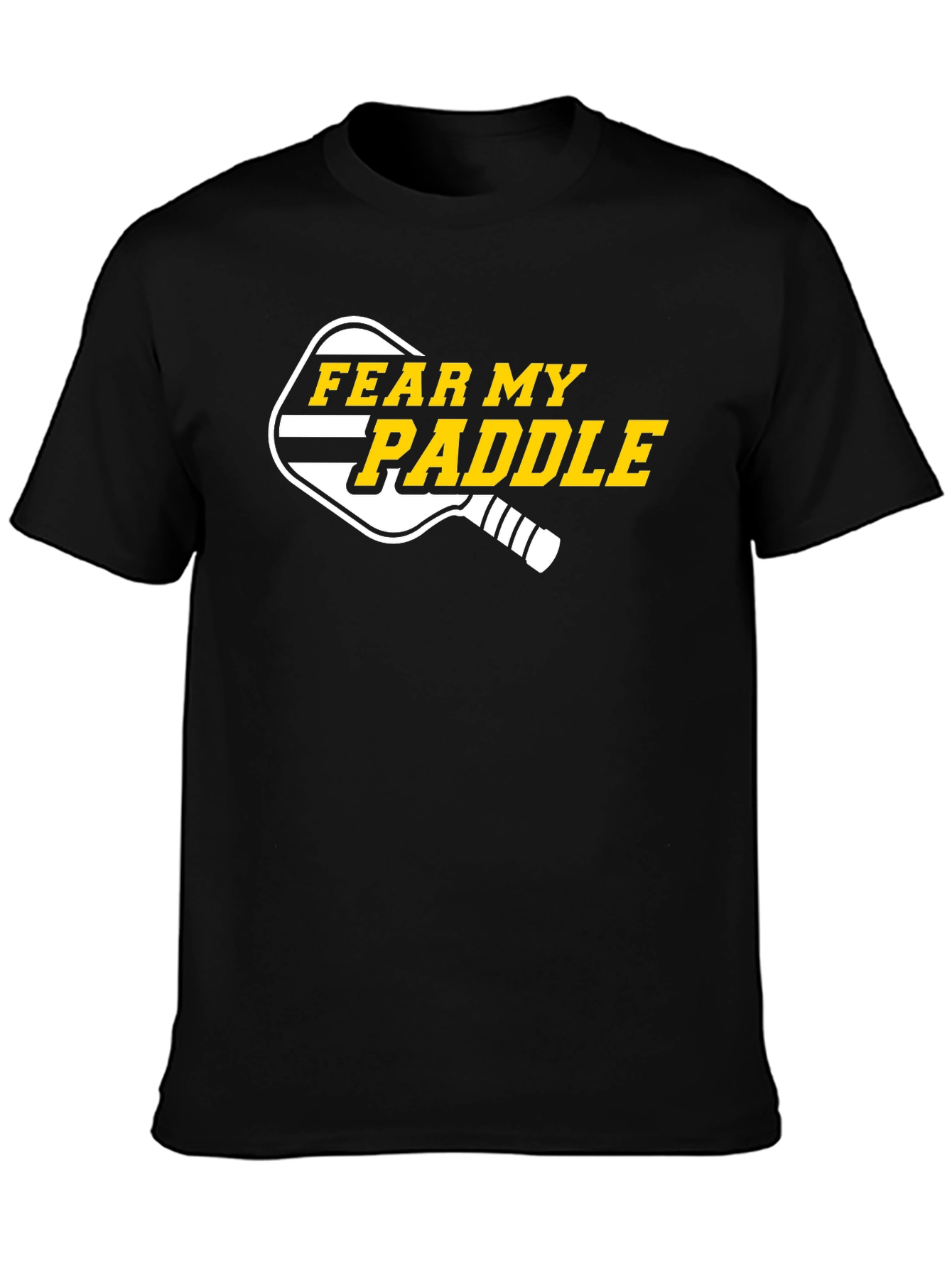 Fear My Paddle T-Shirt - Pickleball Apparel