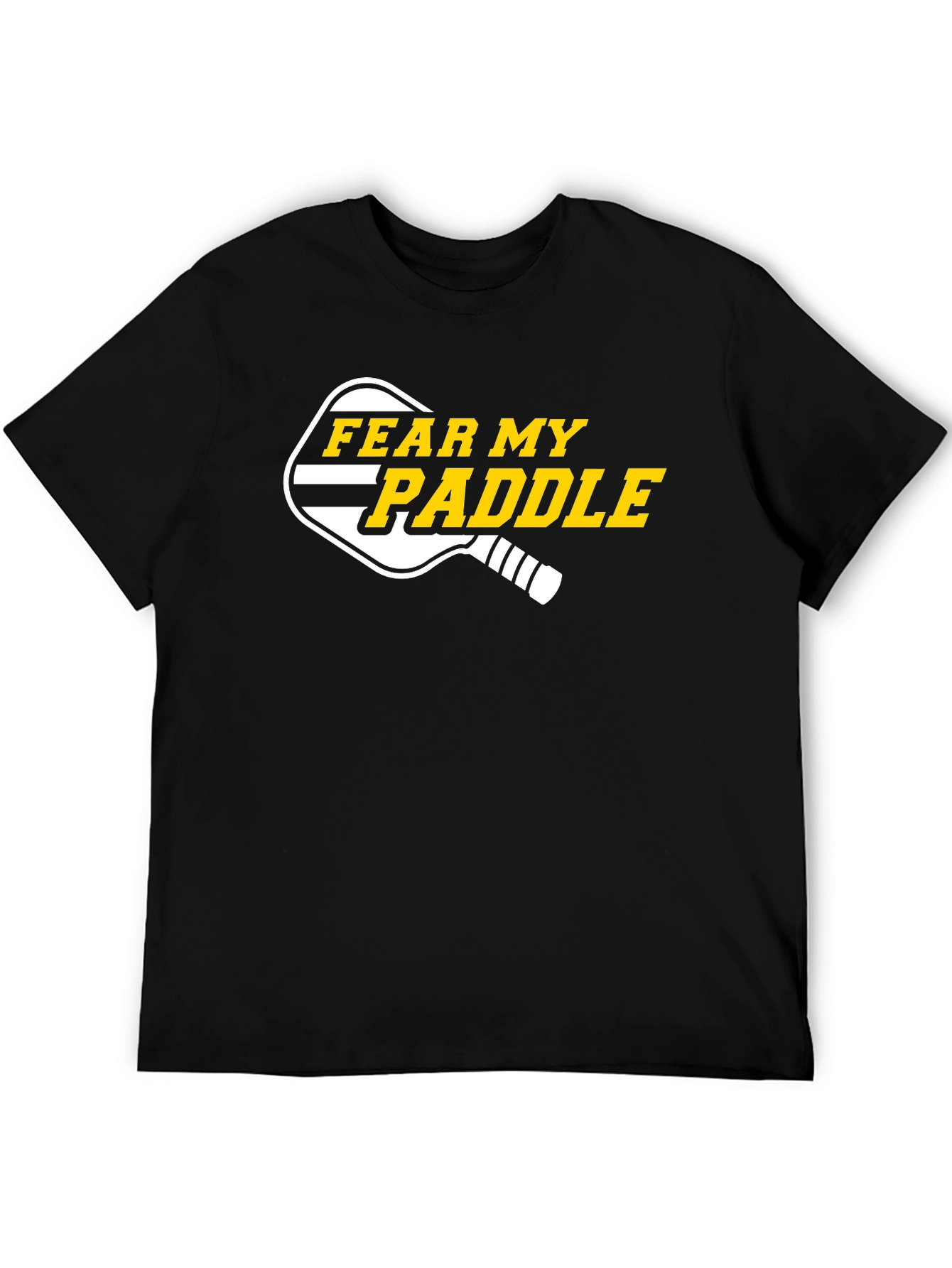 Fear My Paddle T-Shirt - Pickleball Apparel