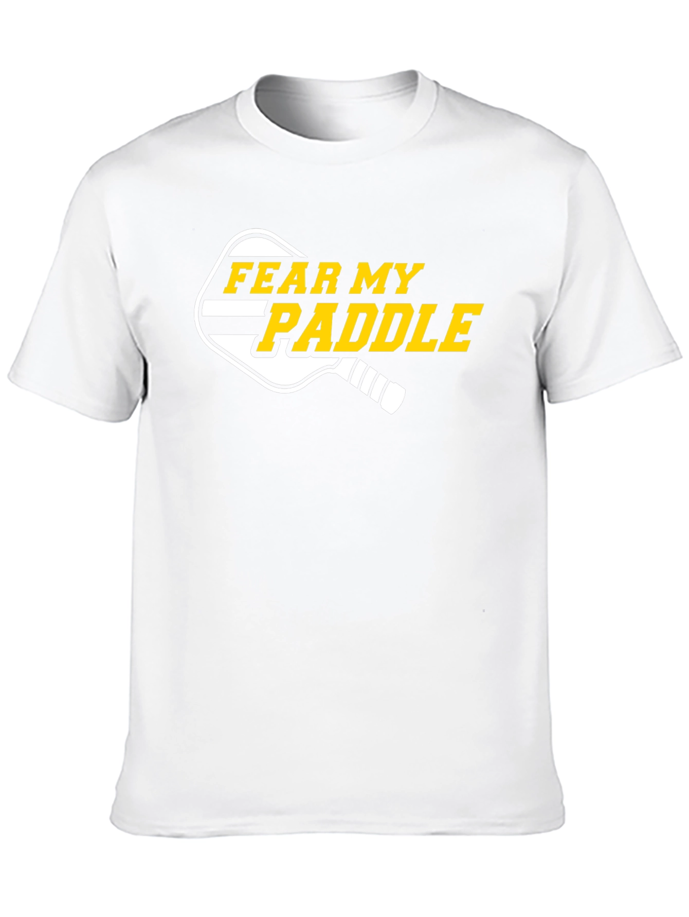 Fear My Paddle T-Shirt - Pickleball Apparel