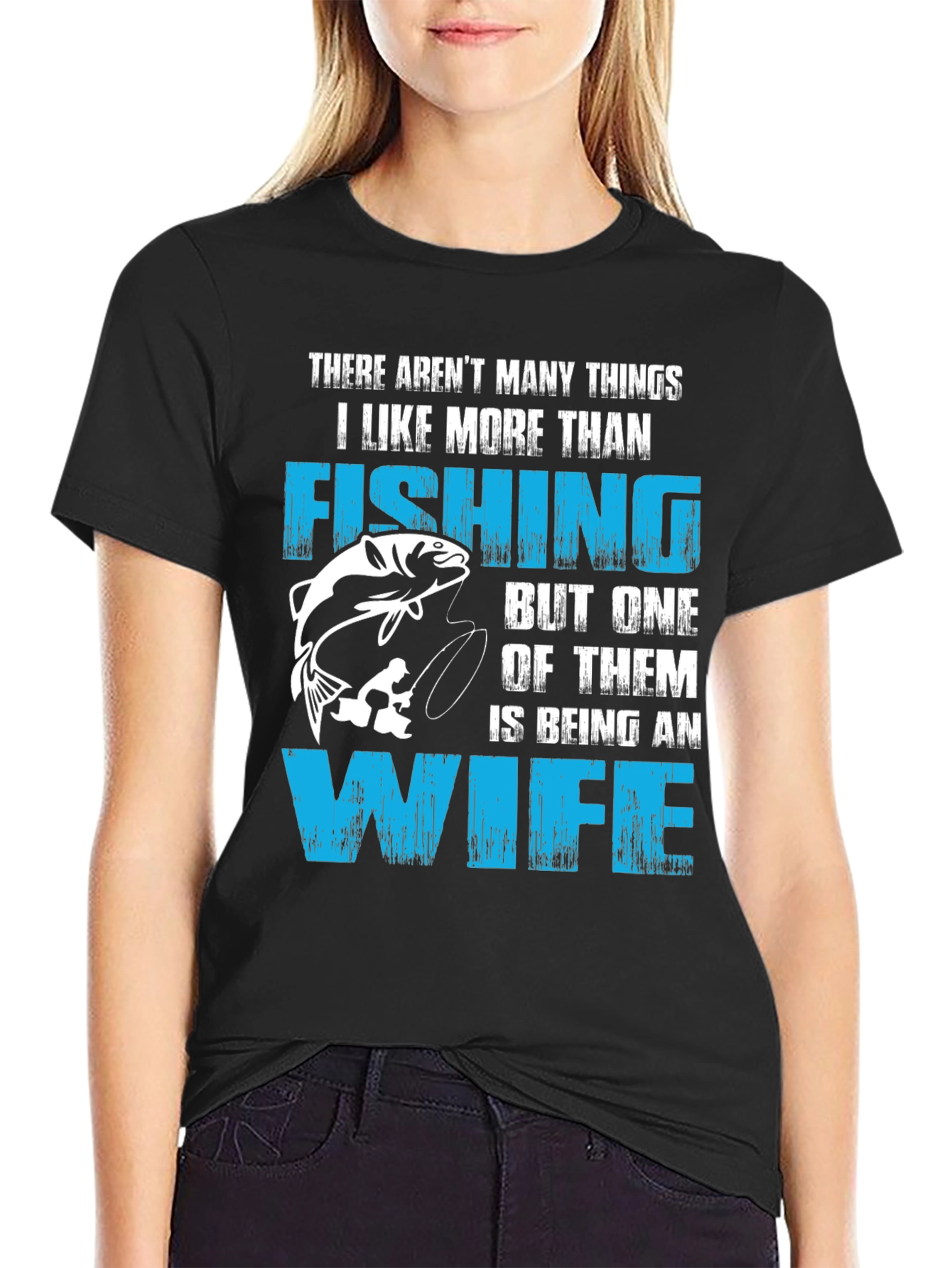 Fishing Wife T-Shirt Funny Gift For Fisherman
