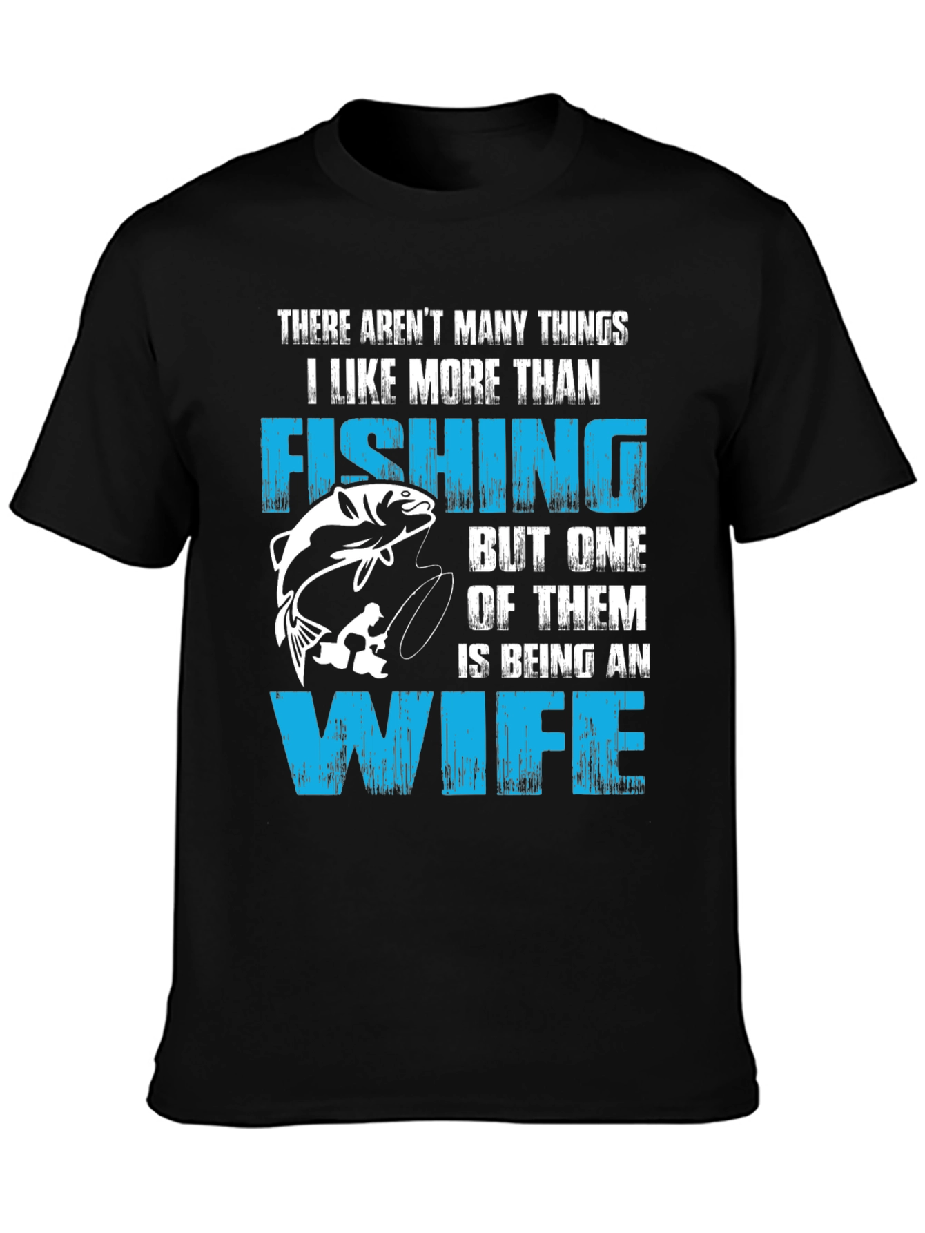 Fishing Wife T-Shirt Funny Gift For Fisherman