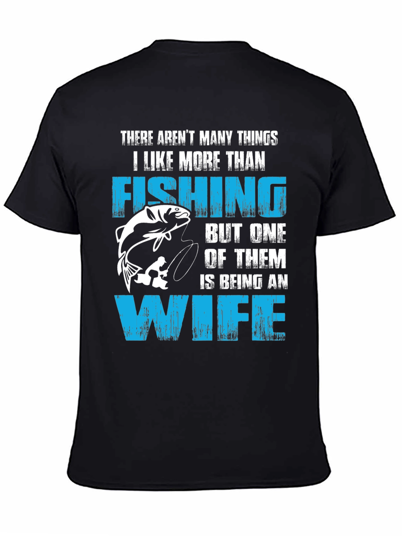 Fishing Wife T-Shirt Funny Gift For Fisherman
