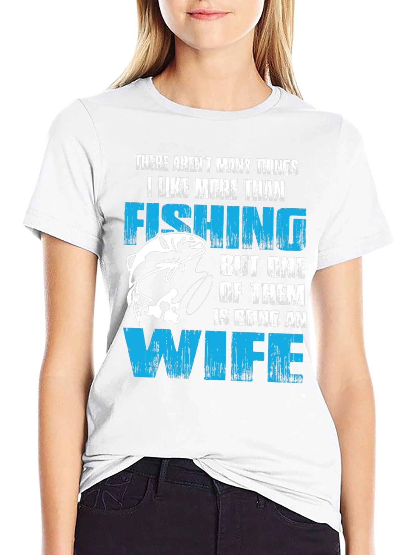 Fishing Wife T-Shirt Funny Gift For Fisherman