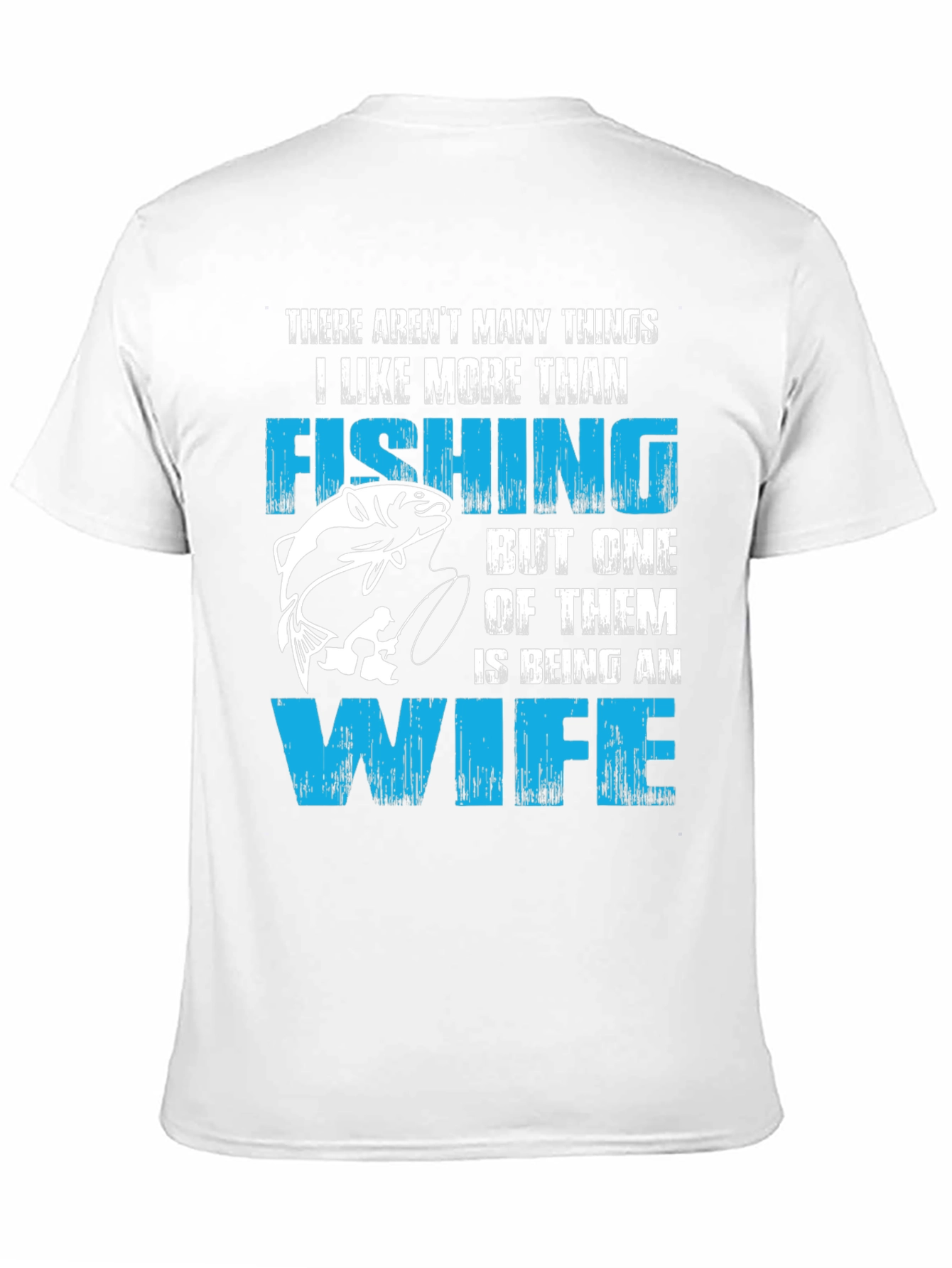 Fishing Wife T-Shirt Funny Gift For Fisherman