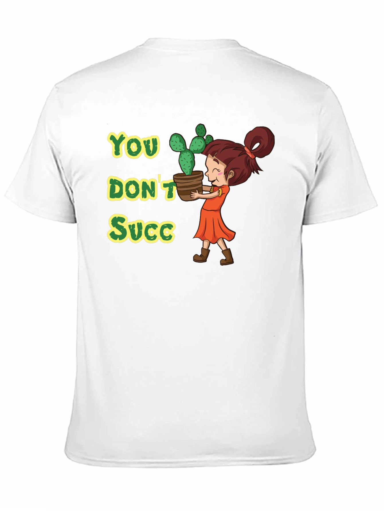 You Dont Succ - Graphic Tee