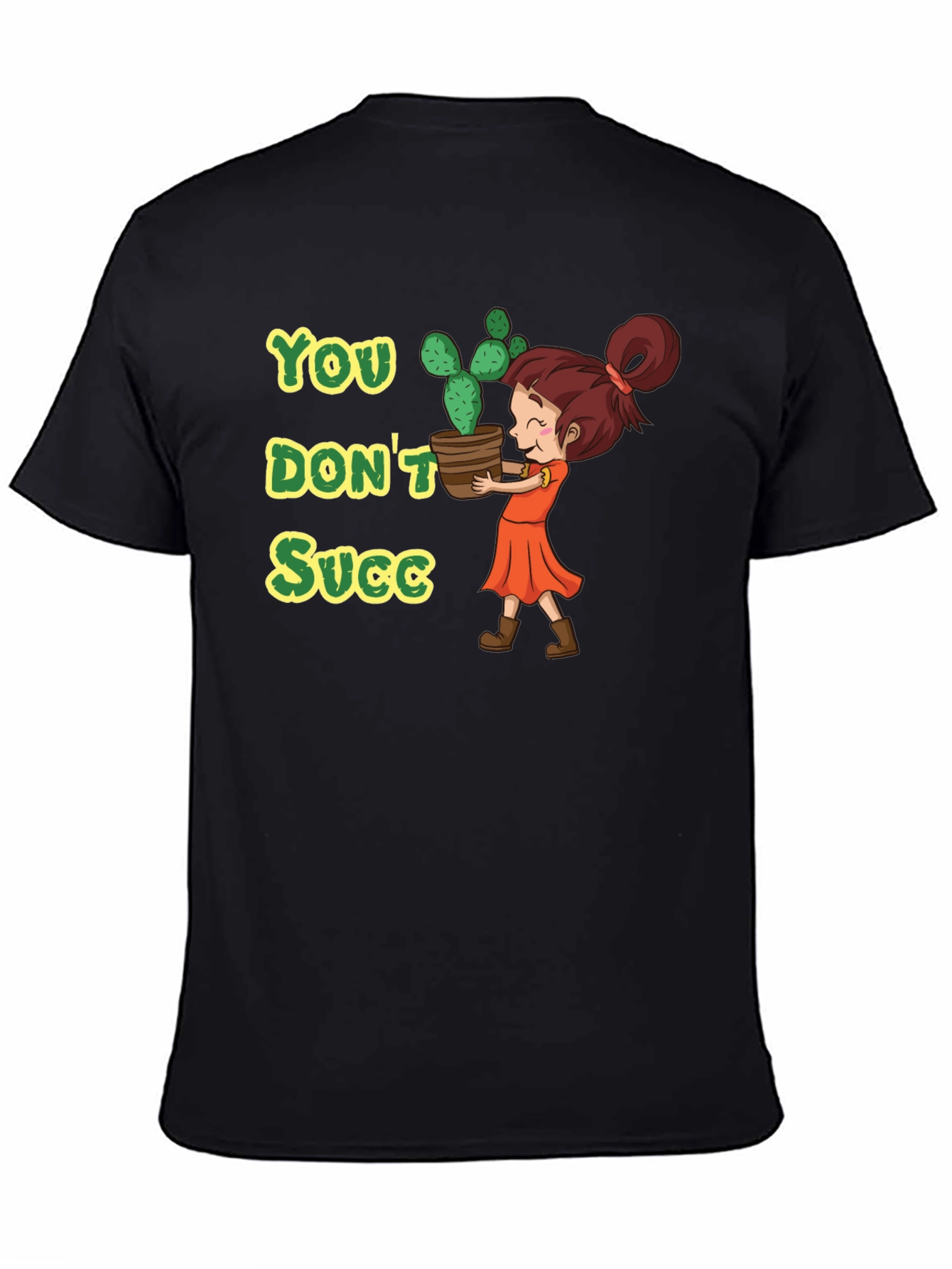 You Dont Succ - Graphic Tee