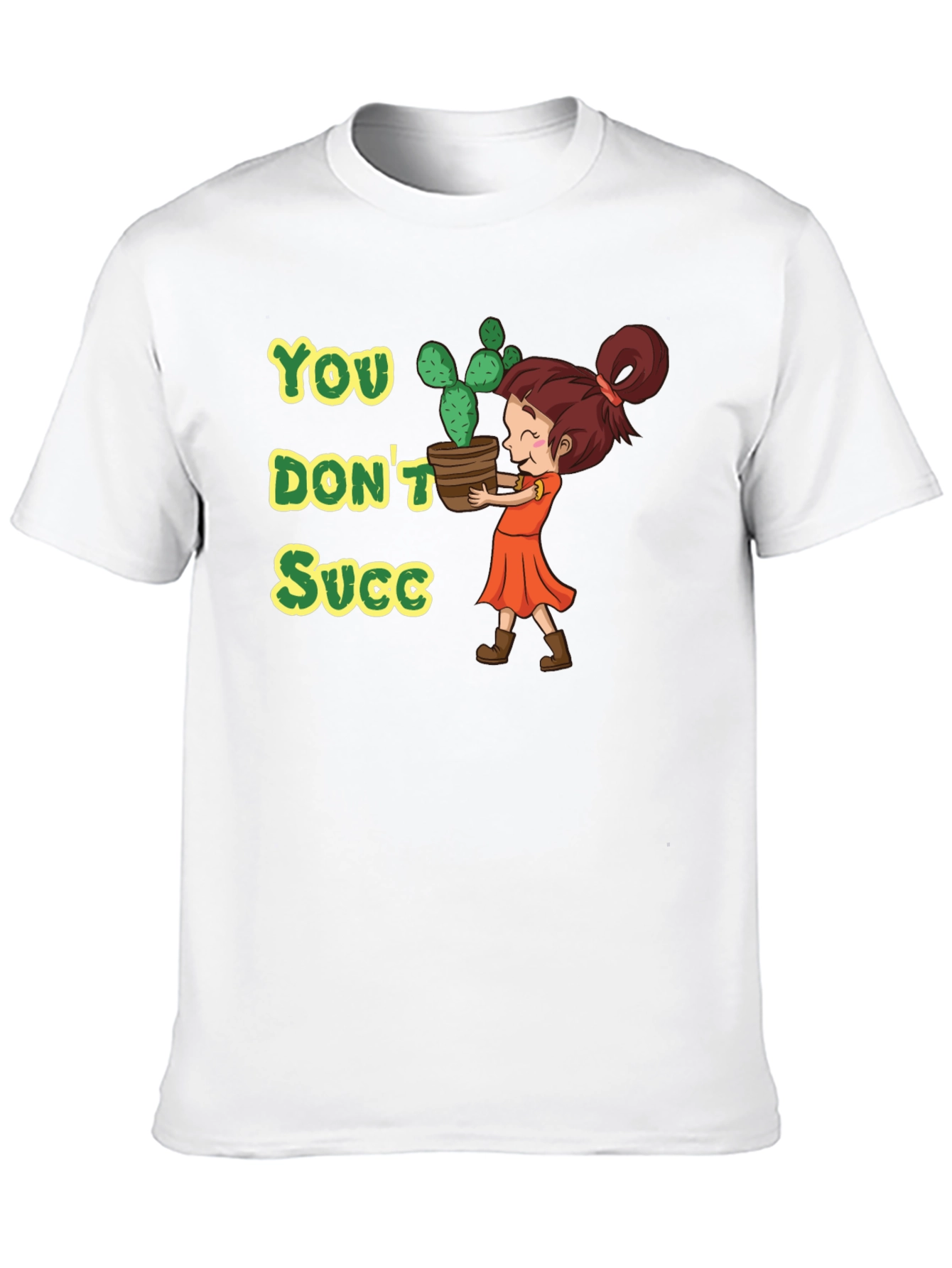 You Dont Succ - Graphic Tee