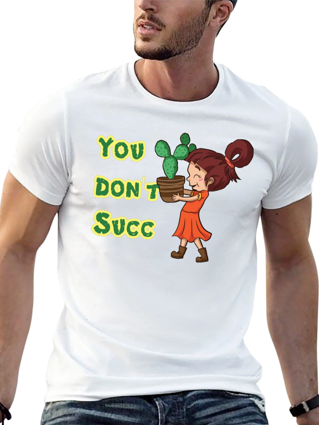 You Dont Succ - Graphic Tee