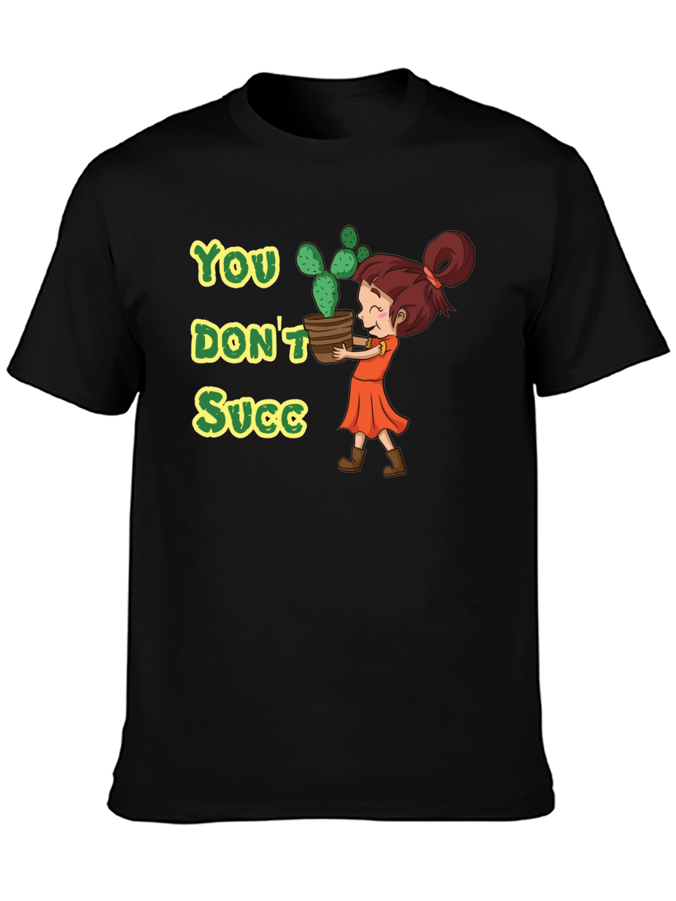 You Dont Succ - Graphic Tee