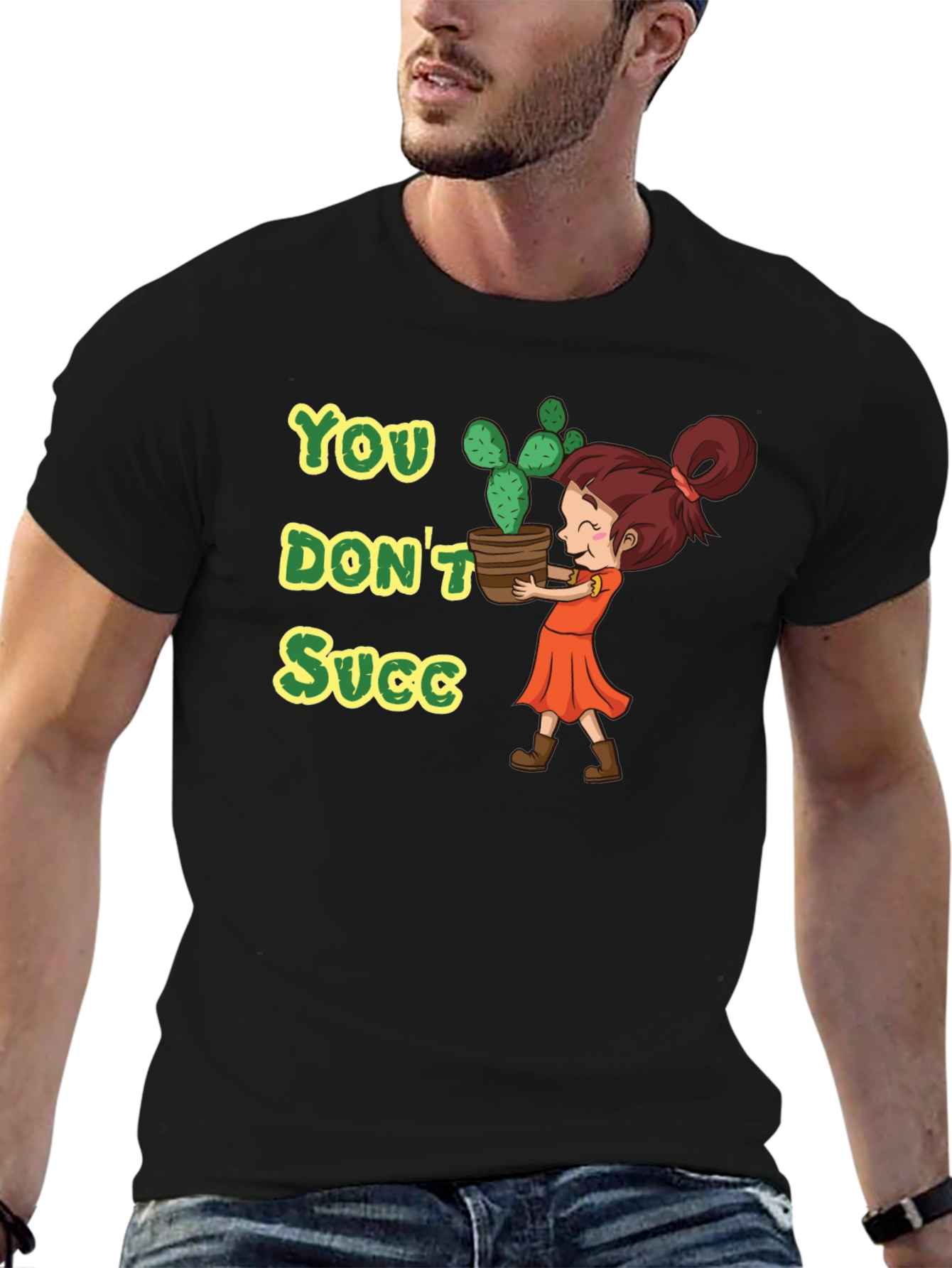 You Dont Succ - Graphic Tee