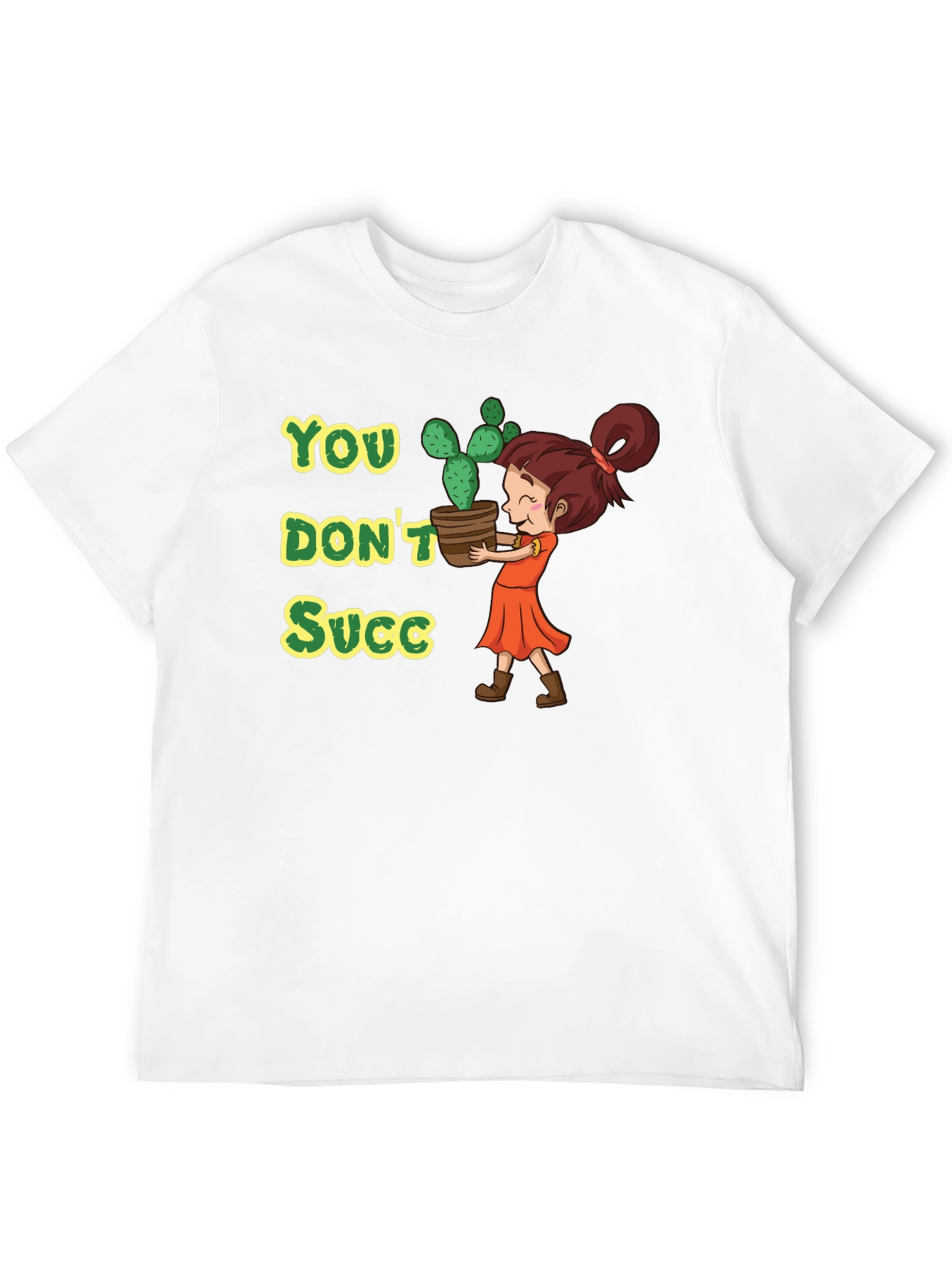 You Dont Succ - Graphic Tee