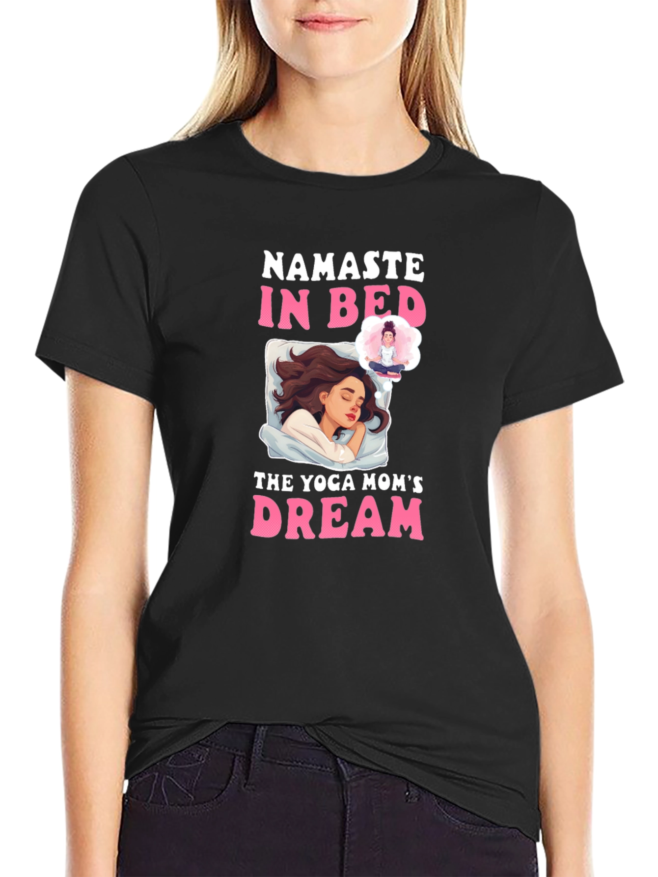 Namaste In Bed Yoga Moms Dream T-Shirt