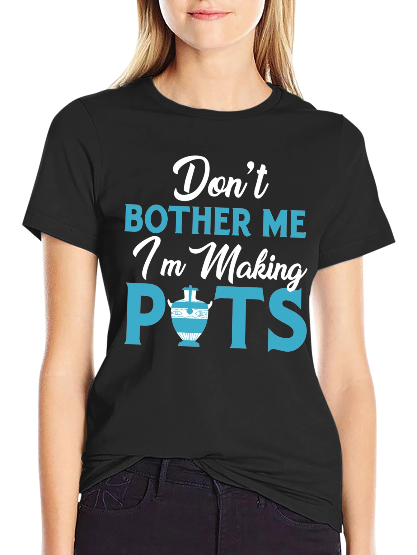 Dont Bother Me Im Making Pots Funny Pottery T-Shirt