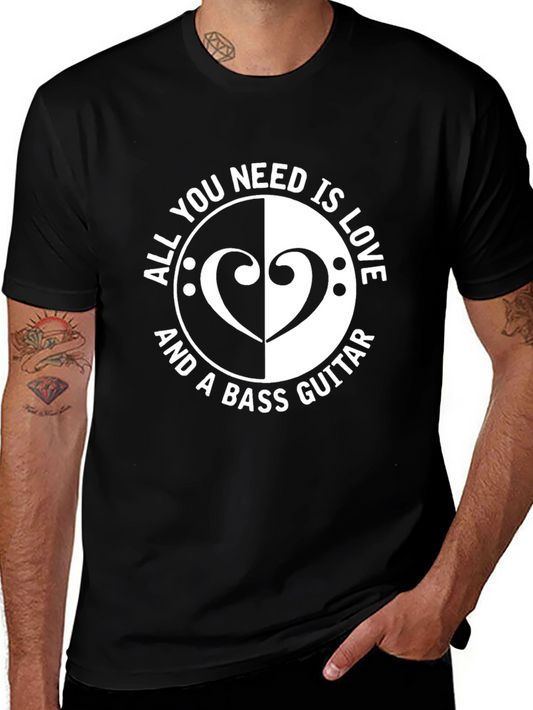 All You Need Is Love & Bass Guitar T-Shirt