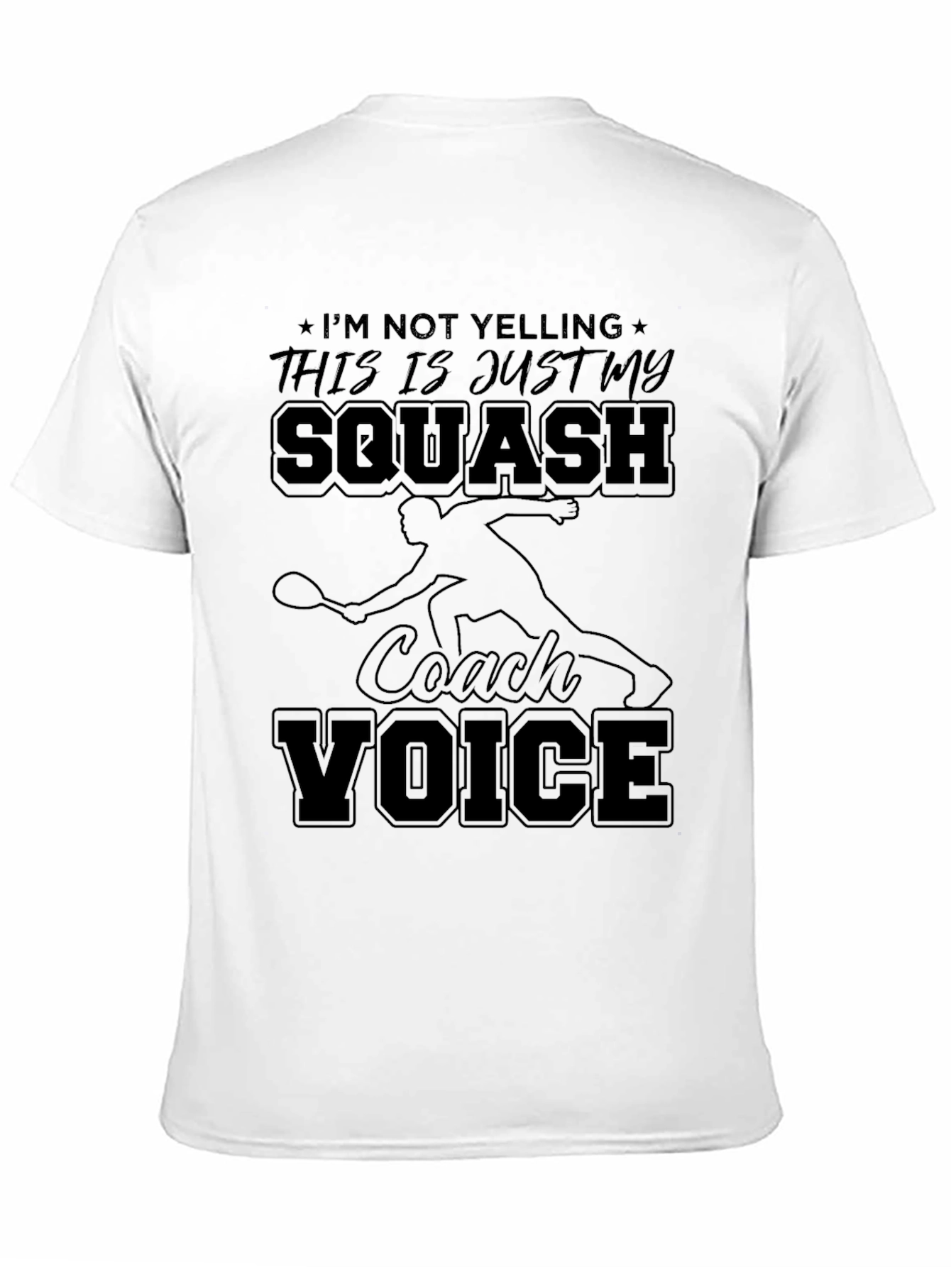 Squash Coach Voice T-Shirt - Funny Squash Tee