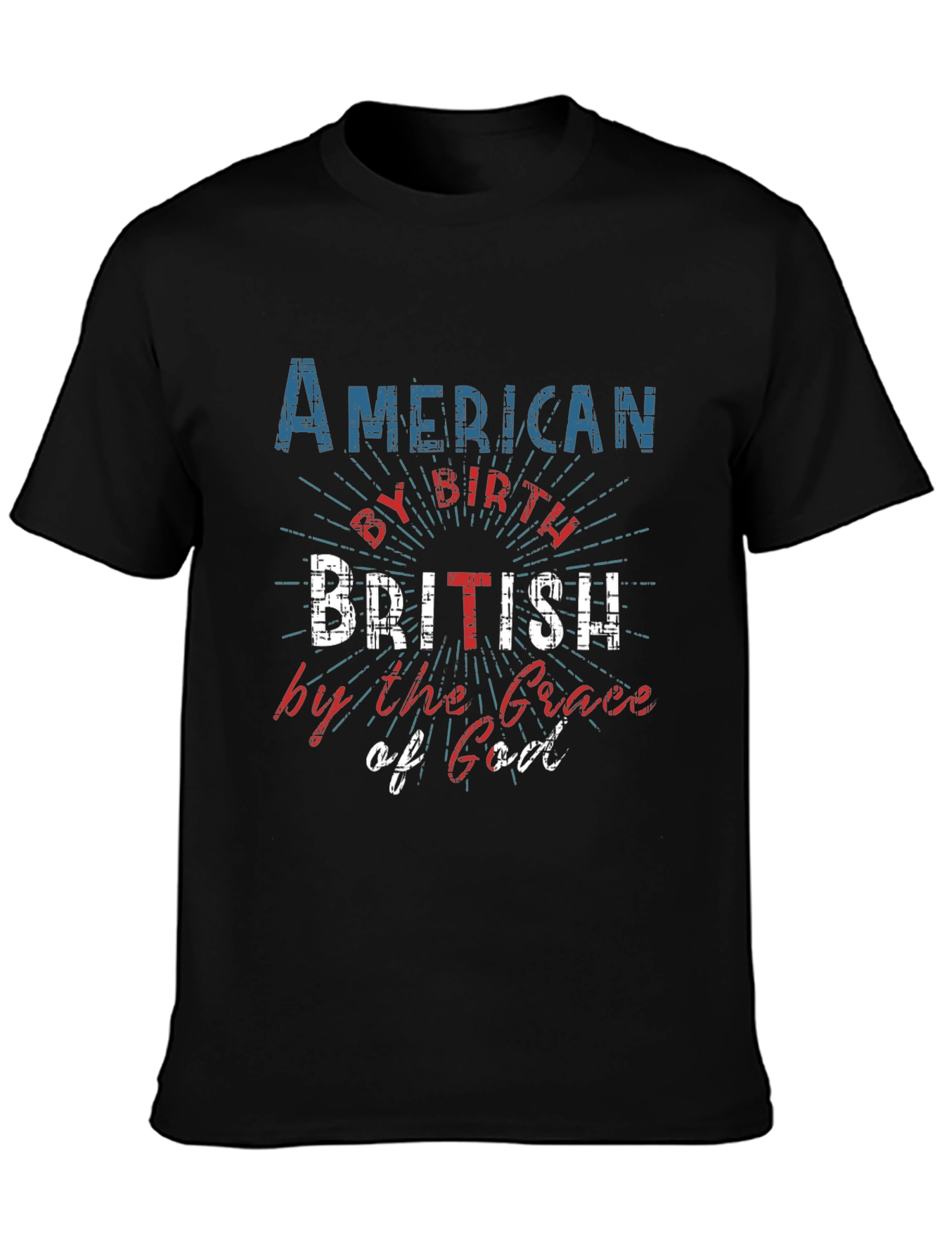 American by Birth British by Grace of God Tee