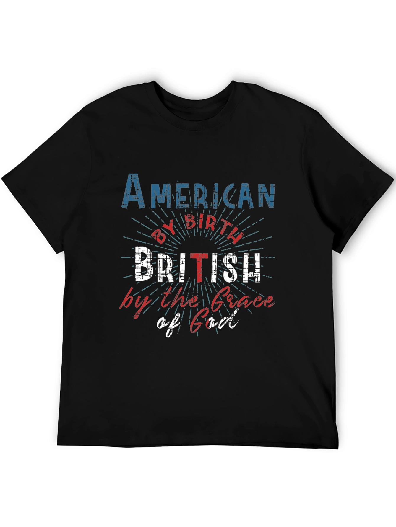 American by Birth British by Grace of God Tee
