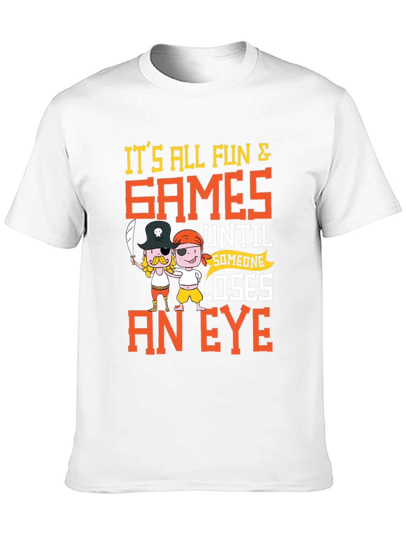 Its All Fun & Games T-Shirt Pirate Cartoon