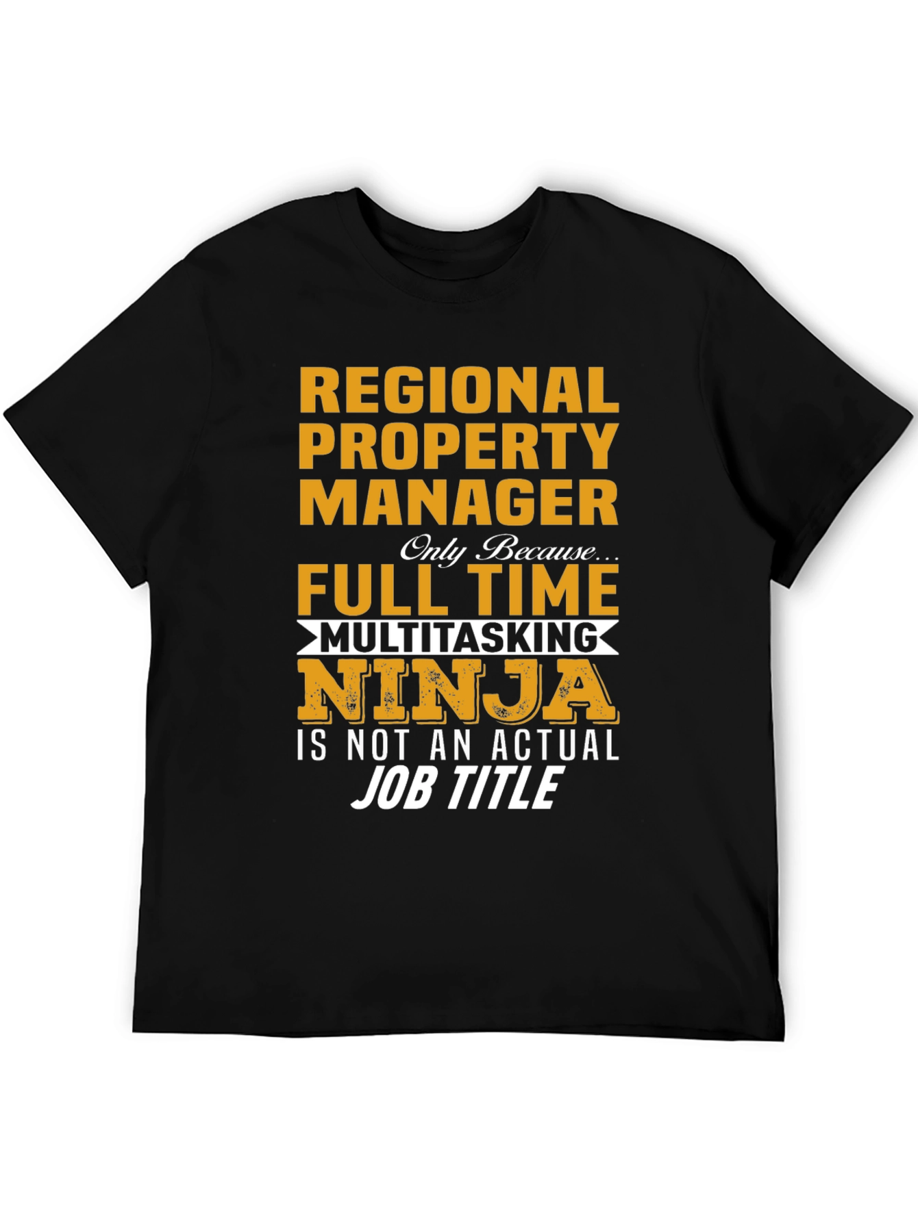 Regional Property Manager Ninja T-Shirt