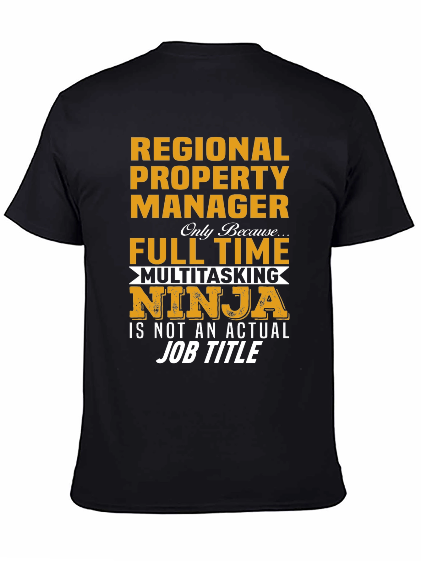 Regional Property Manager Ninja T-Shirt