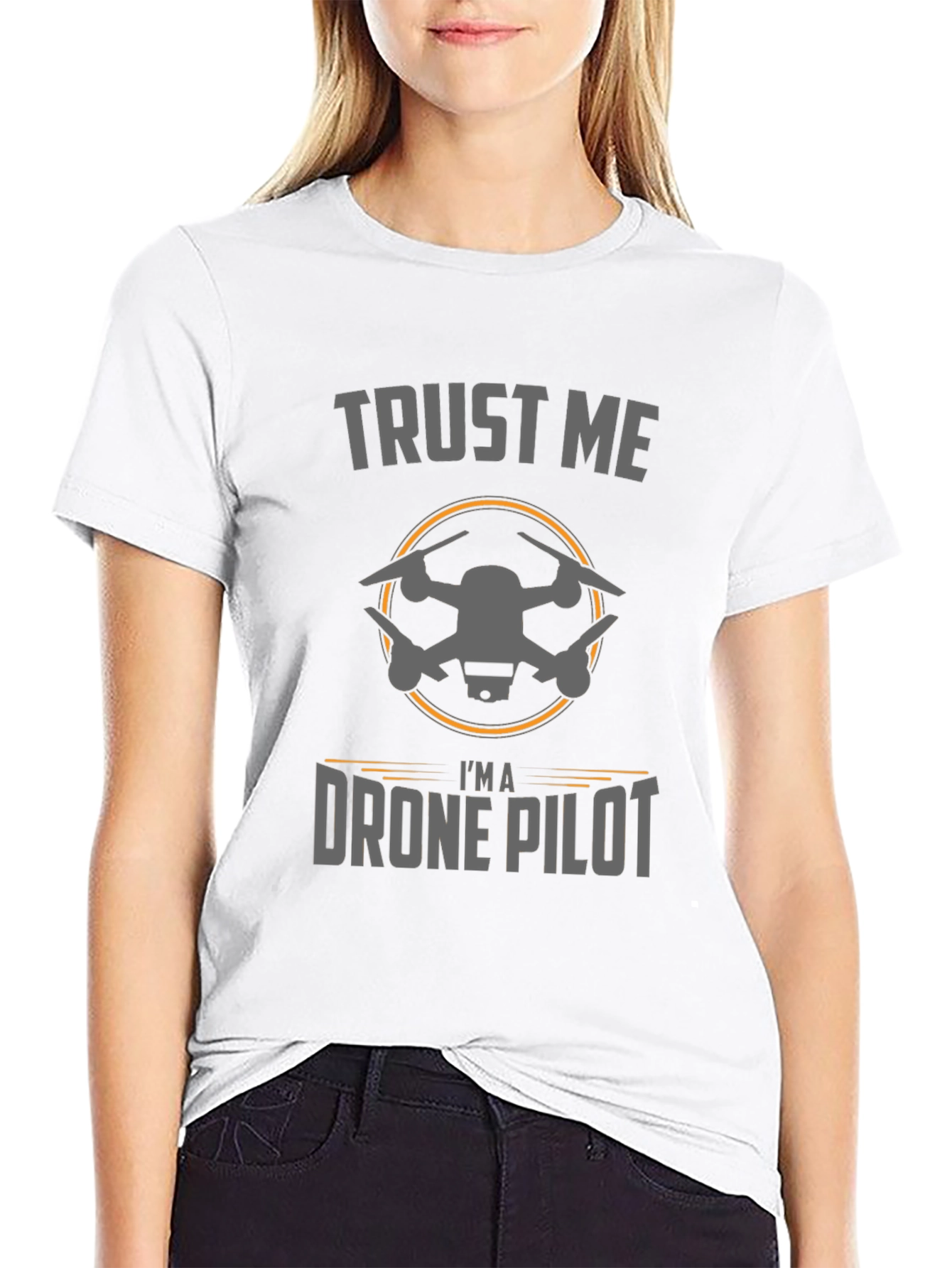 Trust Me Im a Drone Pilot T-Shirt