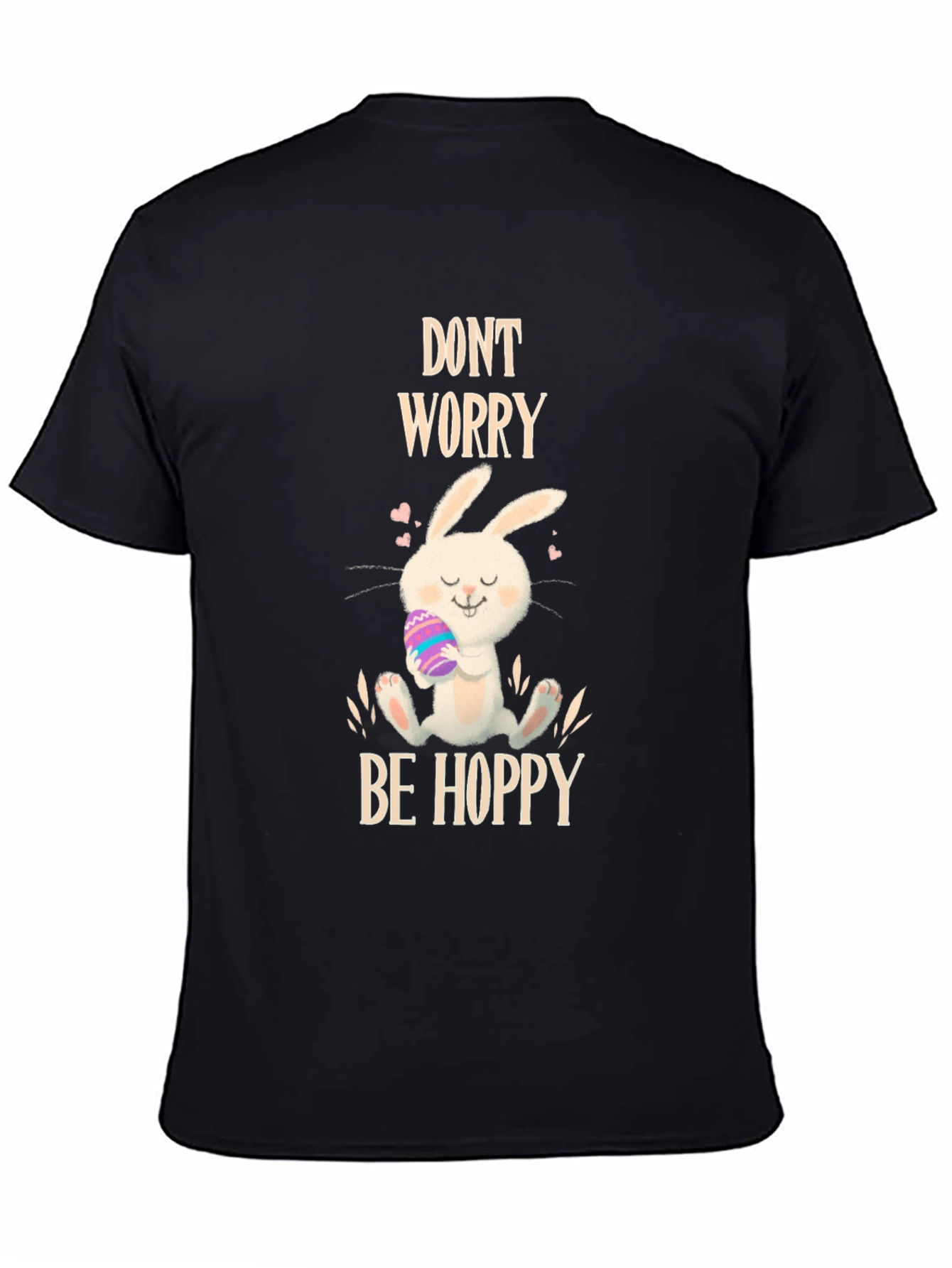 Dont Worry Be Hoppy Easter T-Shirt