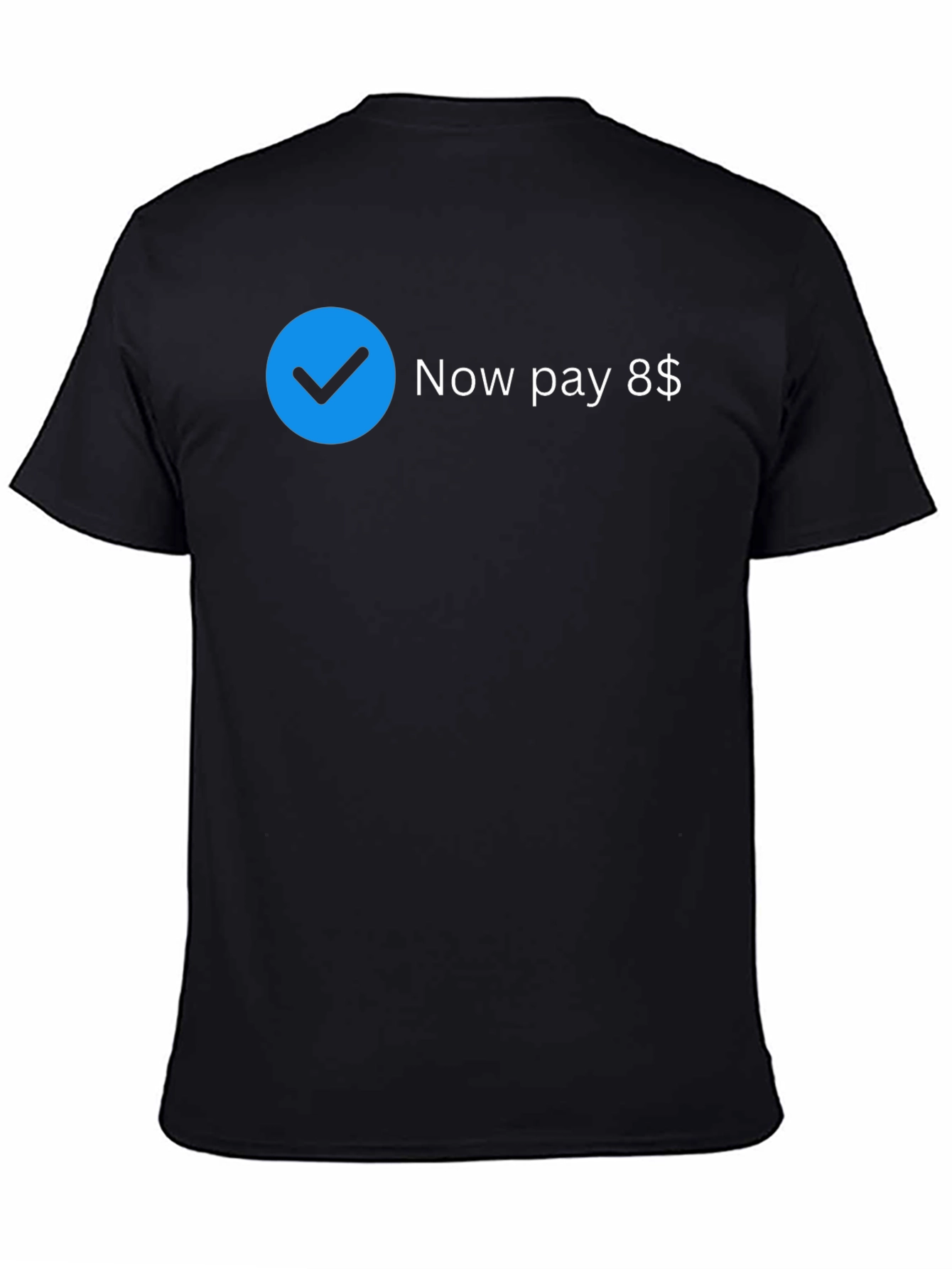 Now Pay 8$ T-Shirt