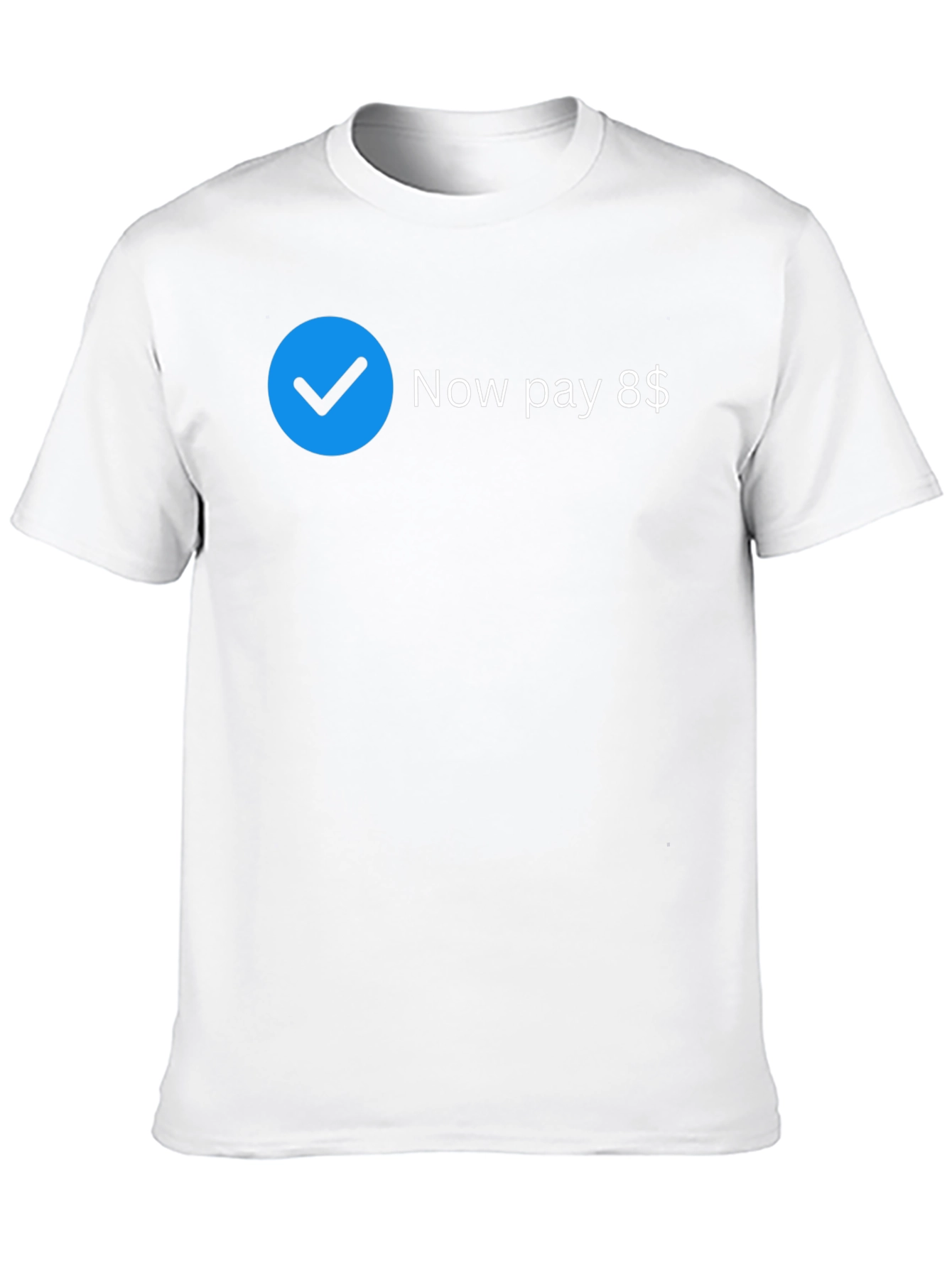 Now Pay 8$ T-Shirt