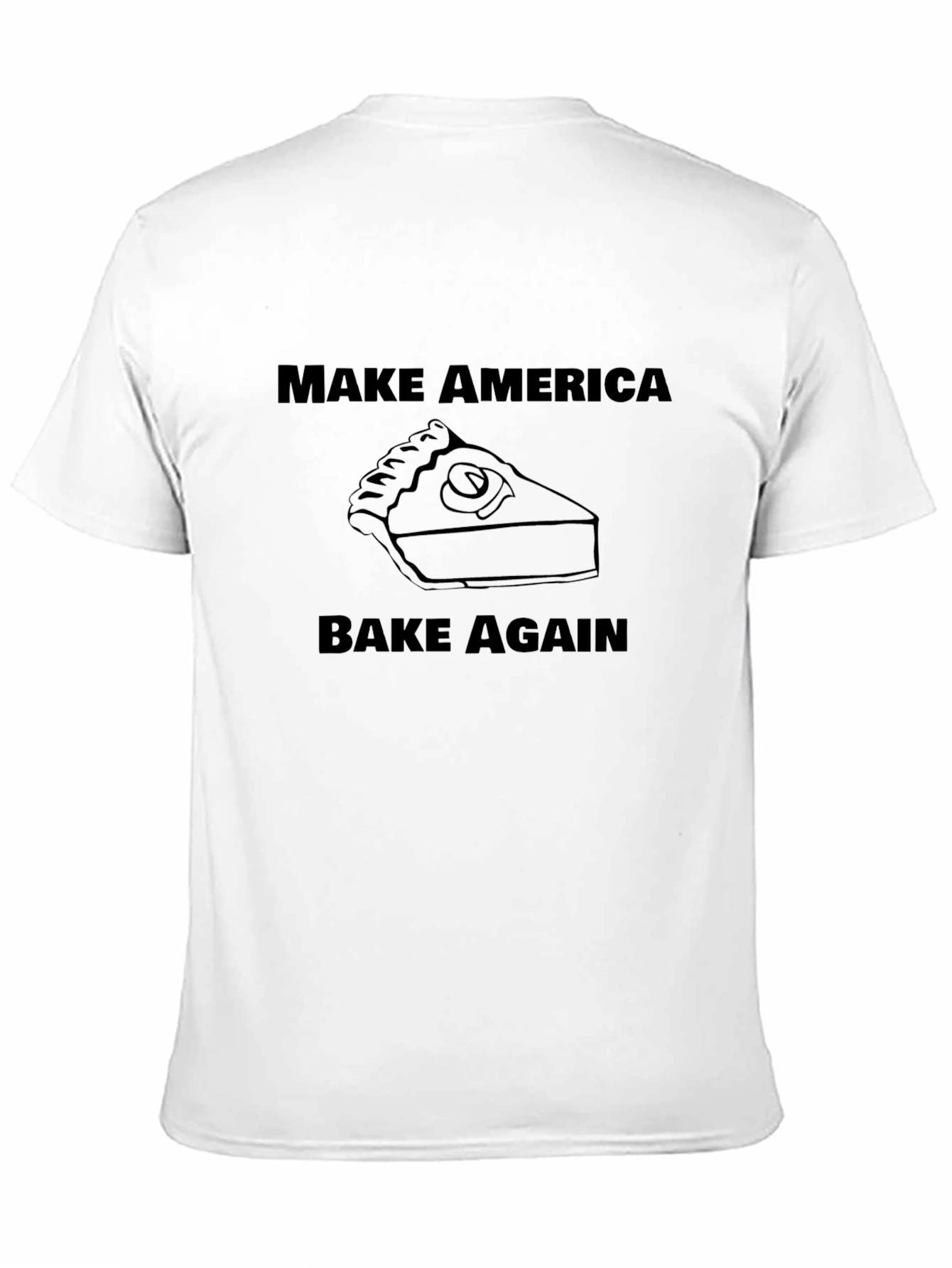 Make America Bake Again Black T-Shirt