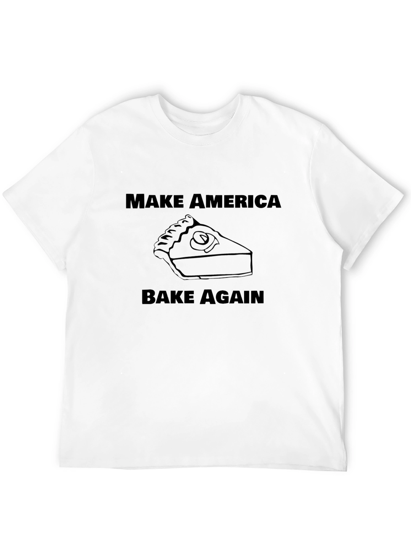 Make America Bake Again Black T-Shirt
