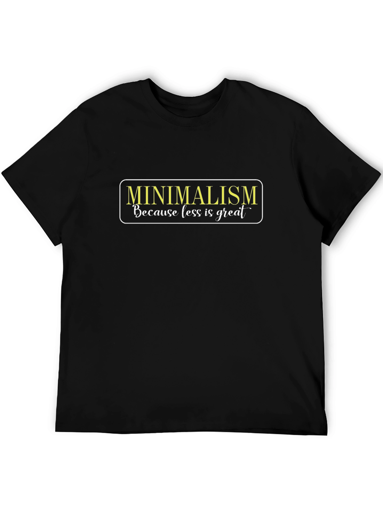 Minimalism Graphic T-Shirt - Less is Great Tee