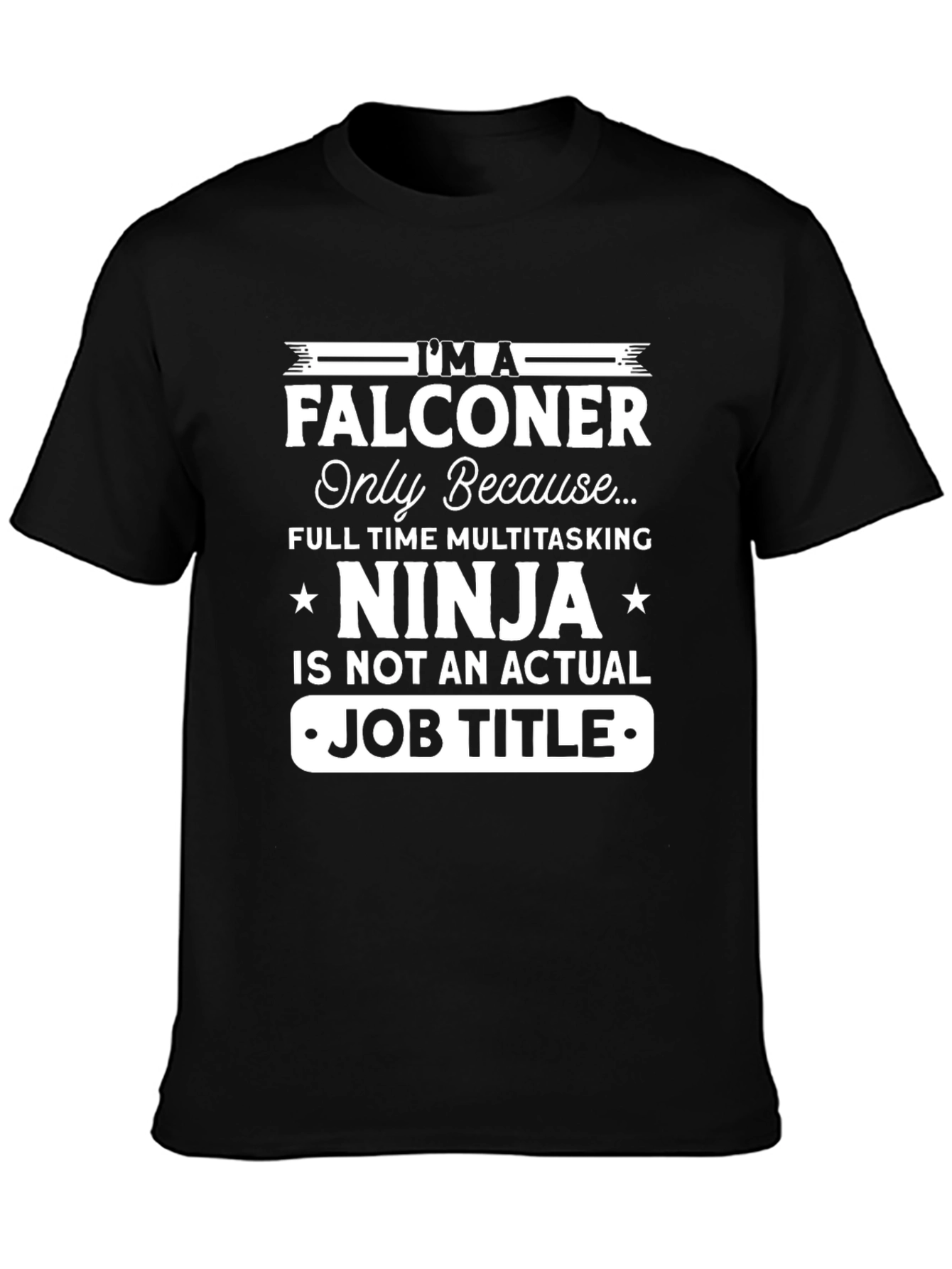 Falconer Ninja Job Title Graphic Tee