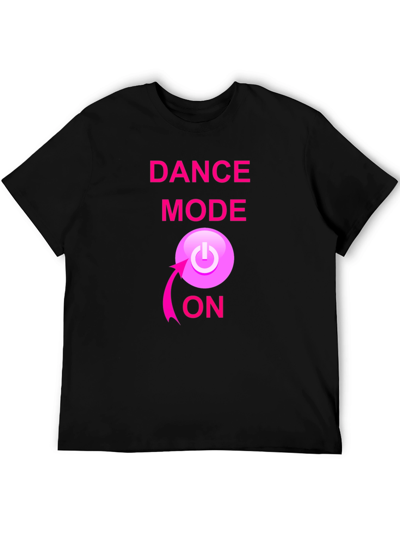 Dance Mode ON Black T-Shirt