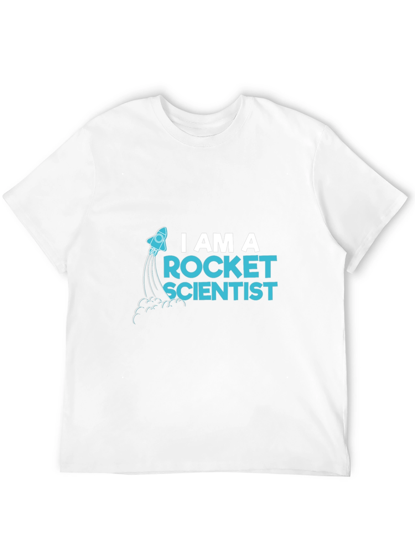 I Am A Rocket Scientist T-Shirt - Black