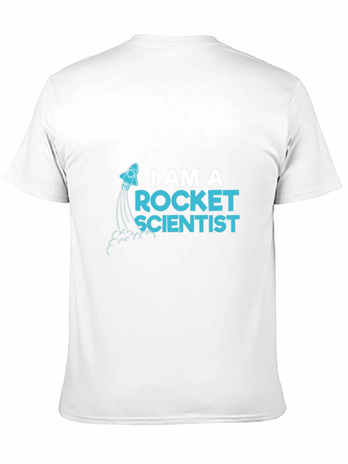 I Am A Rocket Scientist T-Shirt - Black