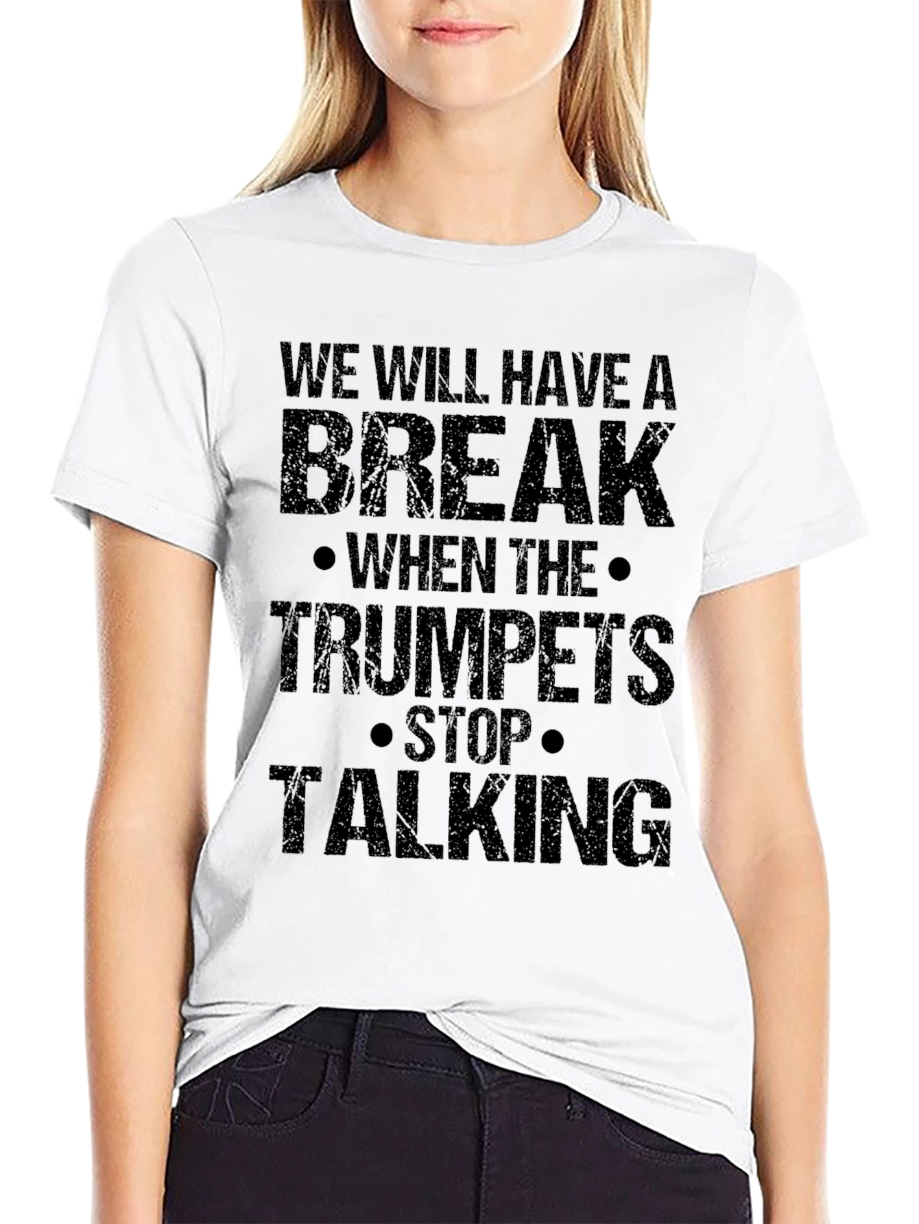 We Will Have a Break T-Shirt