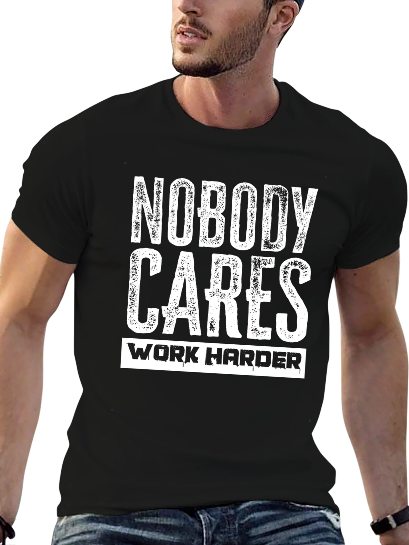 Nobody Cares Work Harder Graphic T-Shirt
