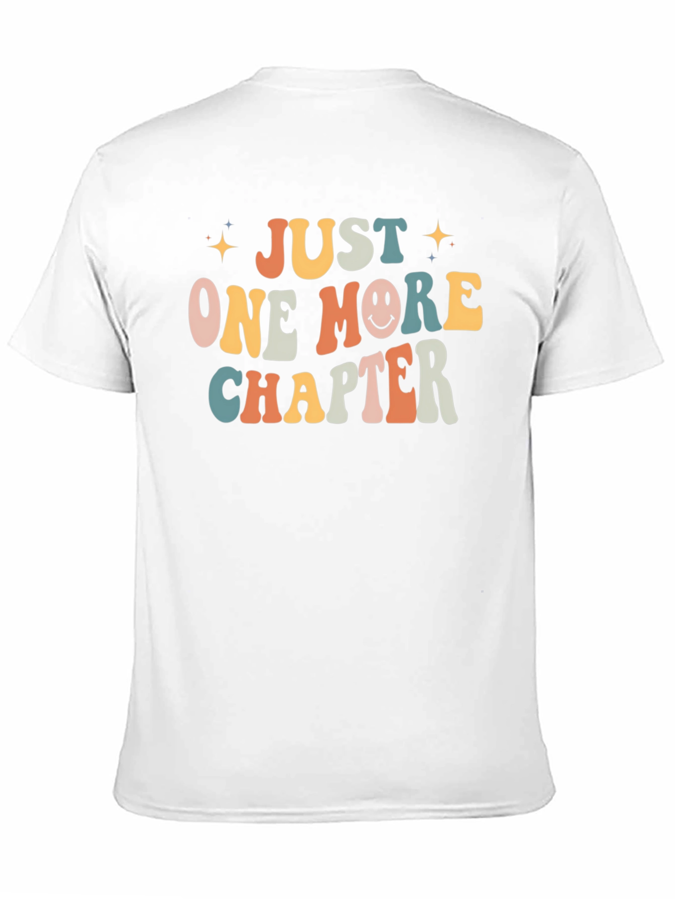 Just One More Chapter T-Shirt