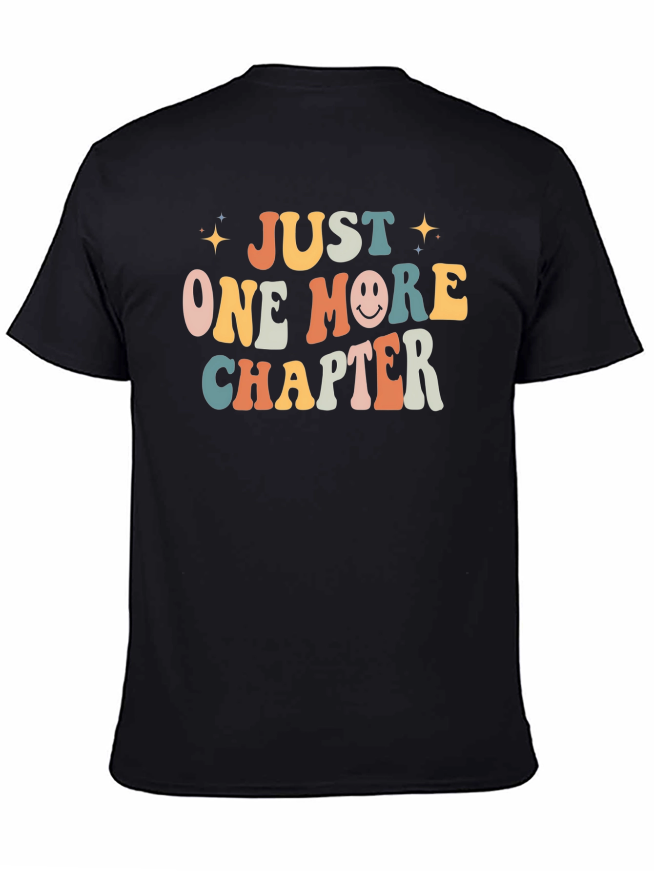 Just One More Chapter T-Shirt