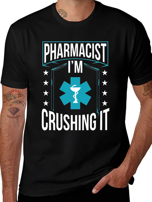 Pharmacist Crushing It Graphic Tee