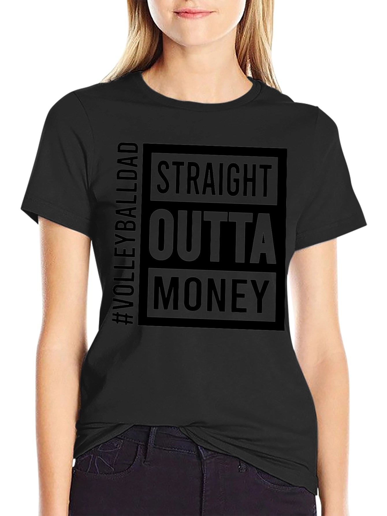 Straight Outta Money Volleyball Dad T-Shirt