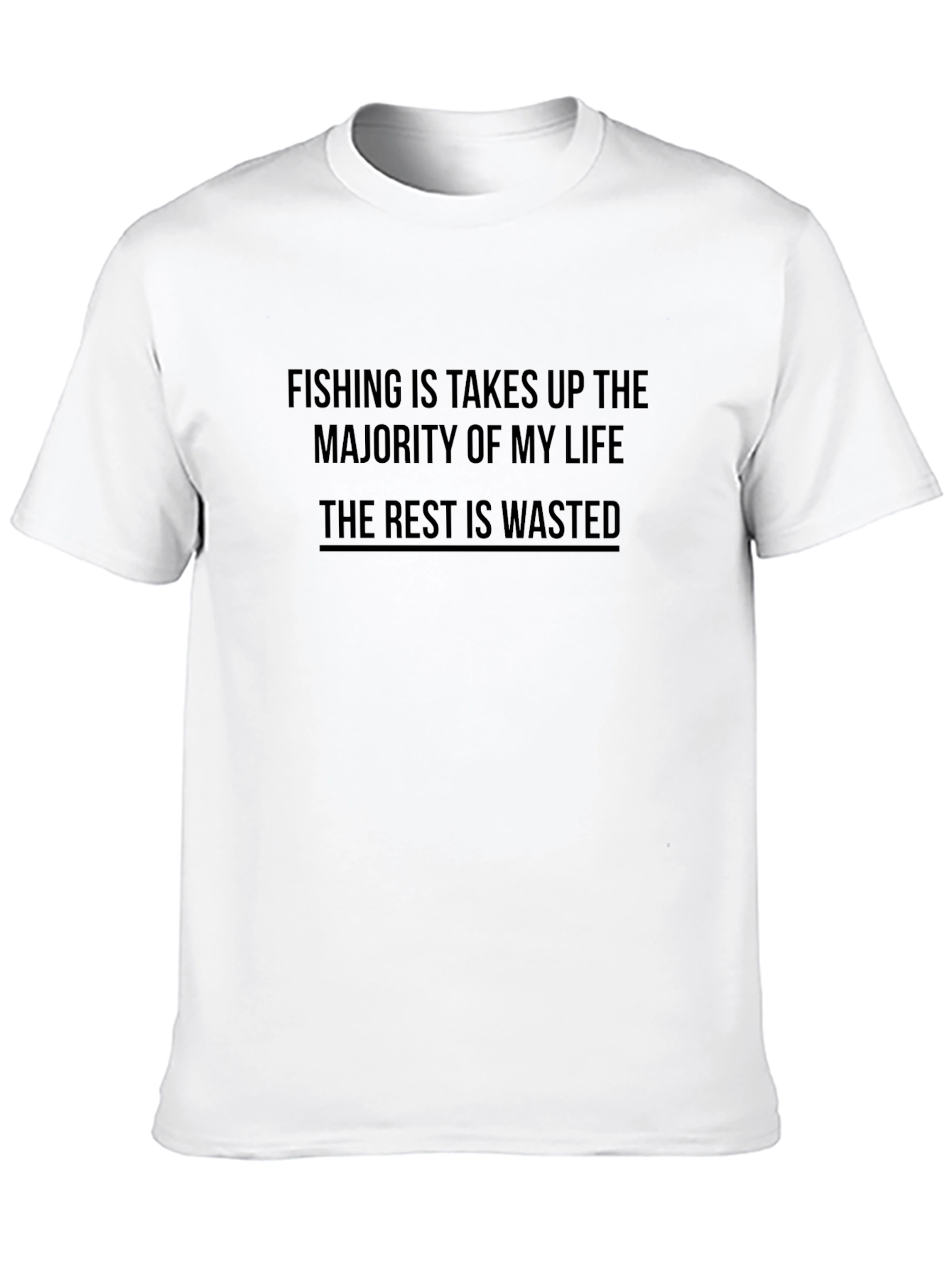 Fishing Is Life T-Shirt - Anglers Humor Tee
